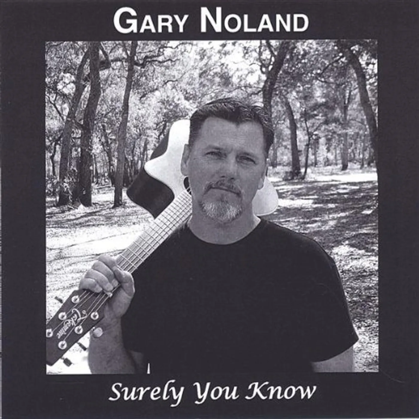 Gary Noland SURELY YOU KNOW CD