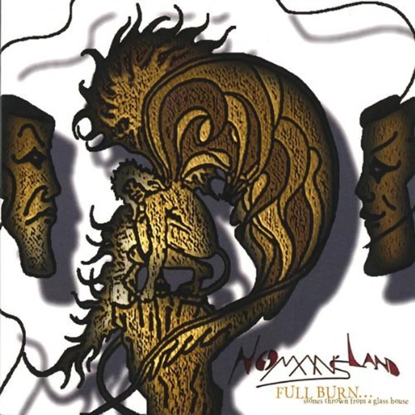 No Man's Land FULL BURN STONES THROWN FROM A GLASS HOUSE CD