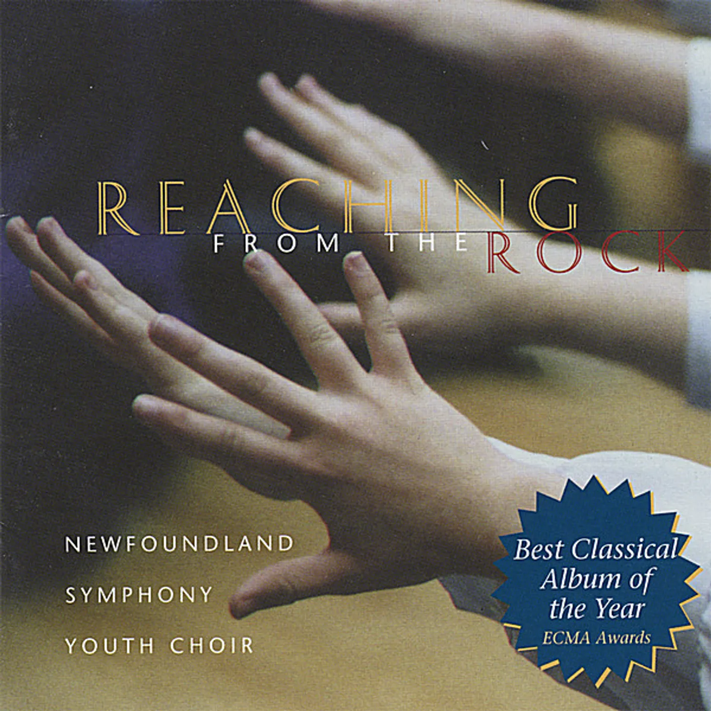 Newfoundland Symphony Youth Choir REACHING FROM THE ROCK CD