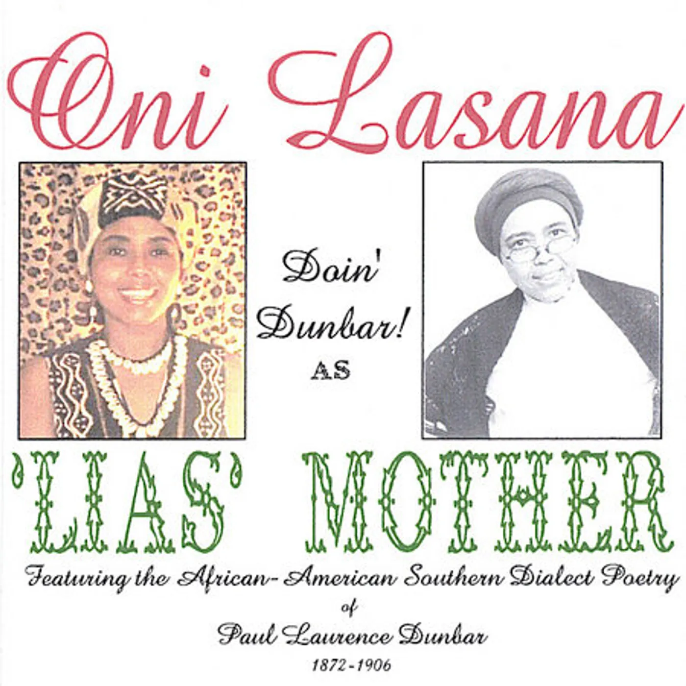 Oni Lasana DOIN' DUNBAR AS 'LIAS' MOTHER CD
