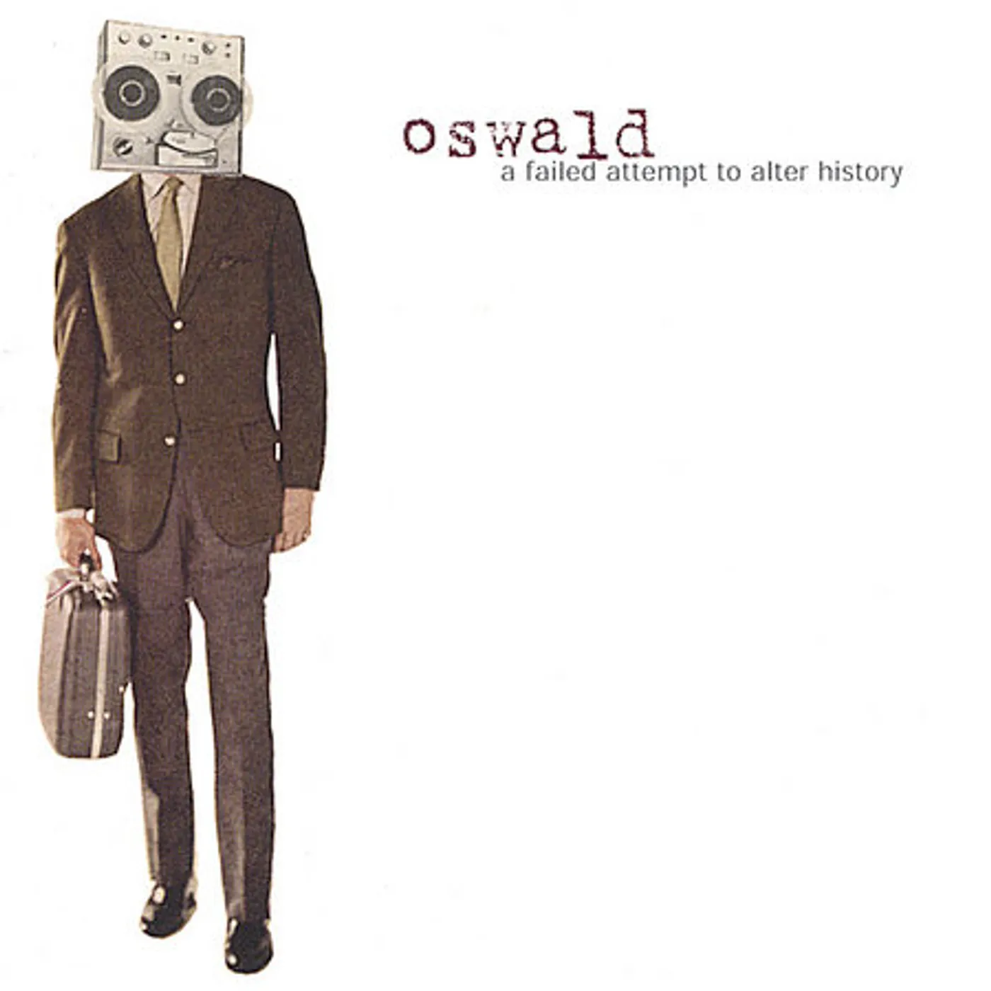 Oswald FAILED ATTEMPT TO ALTER HISTORY CD