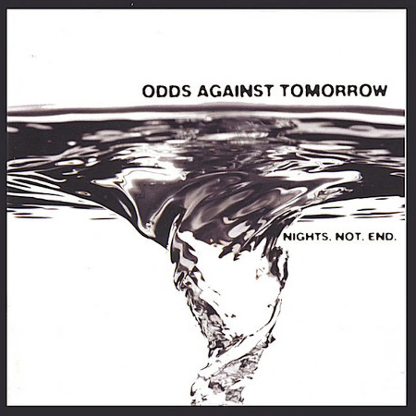 Odds Against Tomorrow NIGHTS NOT END CD