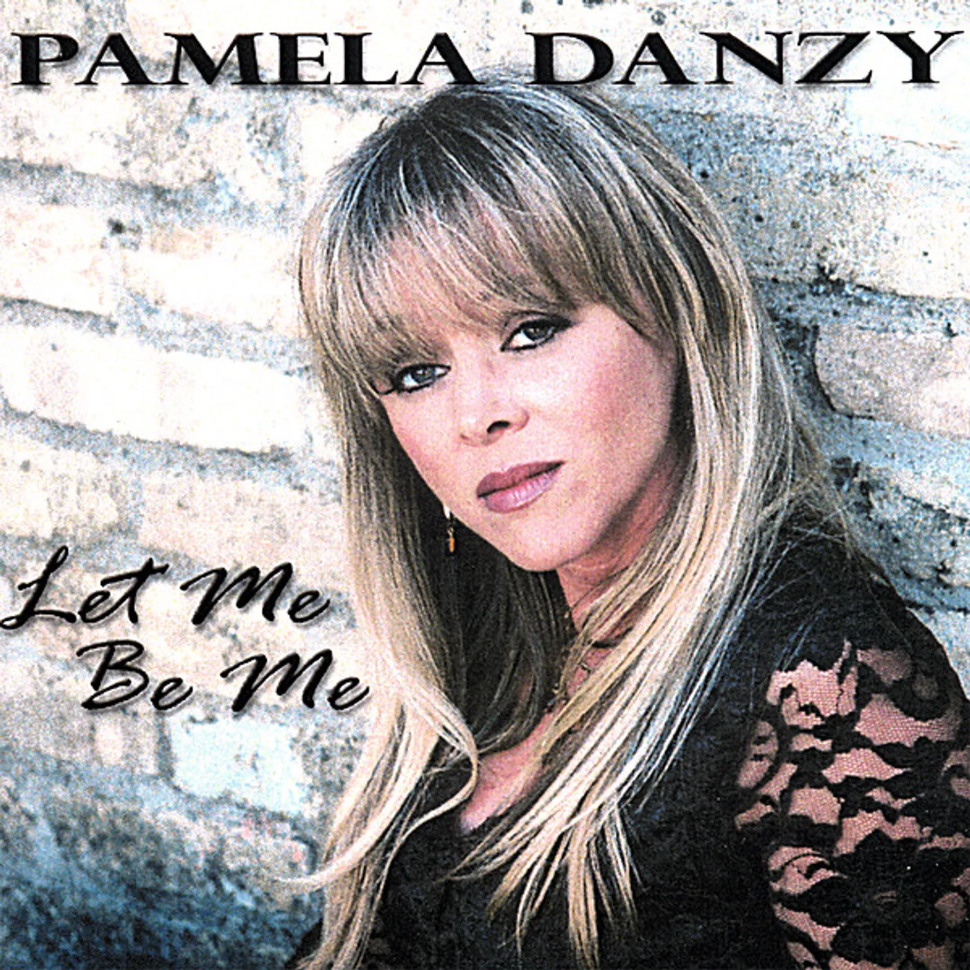 Pamela Danzy LET ME BE ME CD