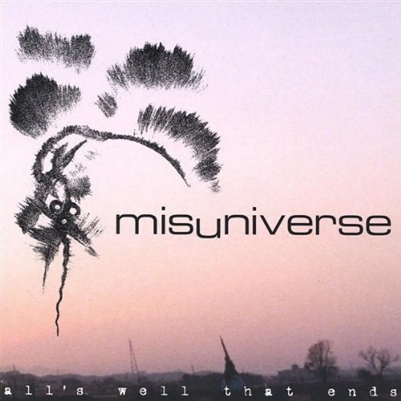 misuniverse ALL'S WELL THAT ENDS CD
