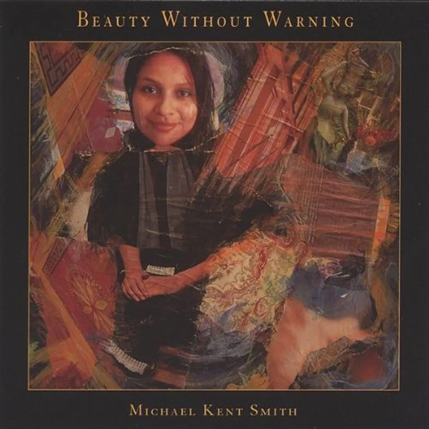 Michael Kent Smith BEAUTY WITHOUT WARNING CD