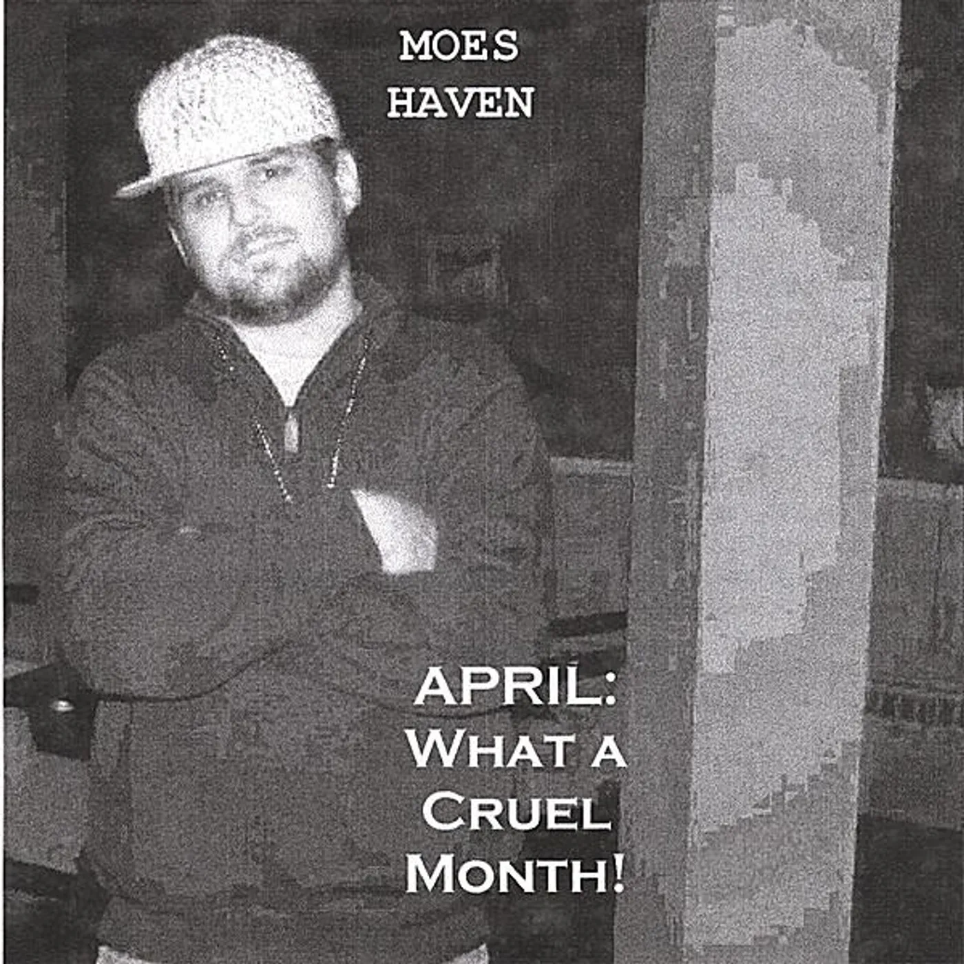 Moes Haven APRIL: WHAT A CRUEL MONTH! CD