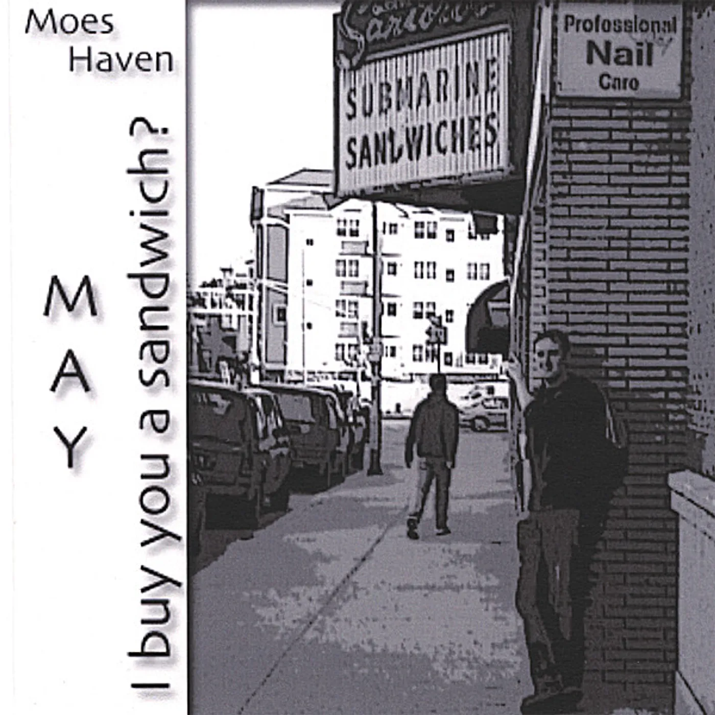 Moes Haven MAY: I BUY YOU A SANDWICH? CD