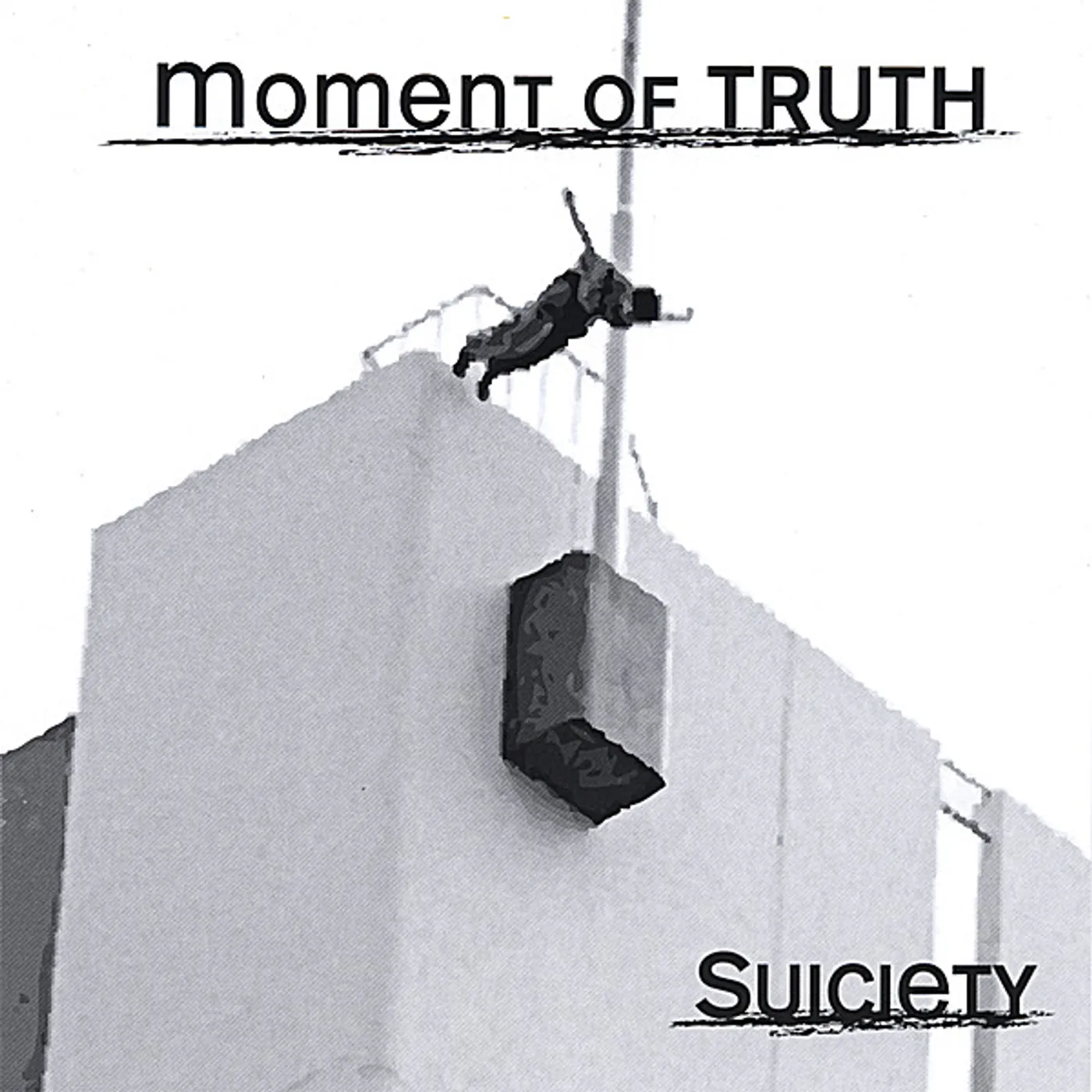Moment Of Truth SUICIETY CD