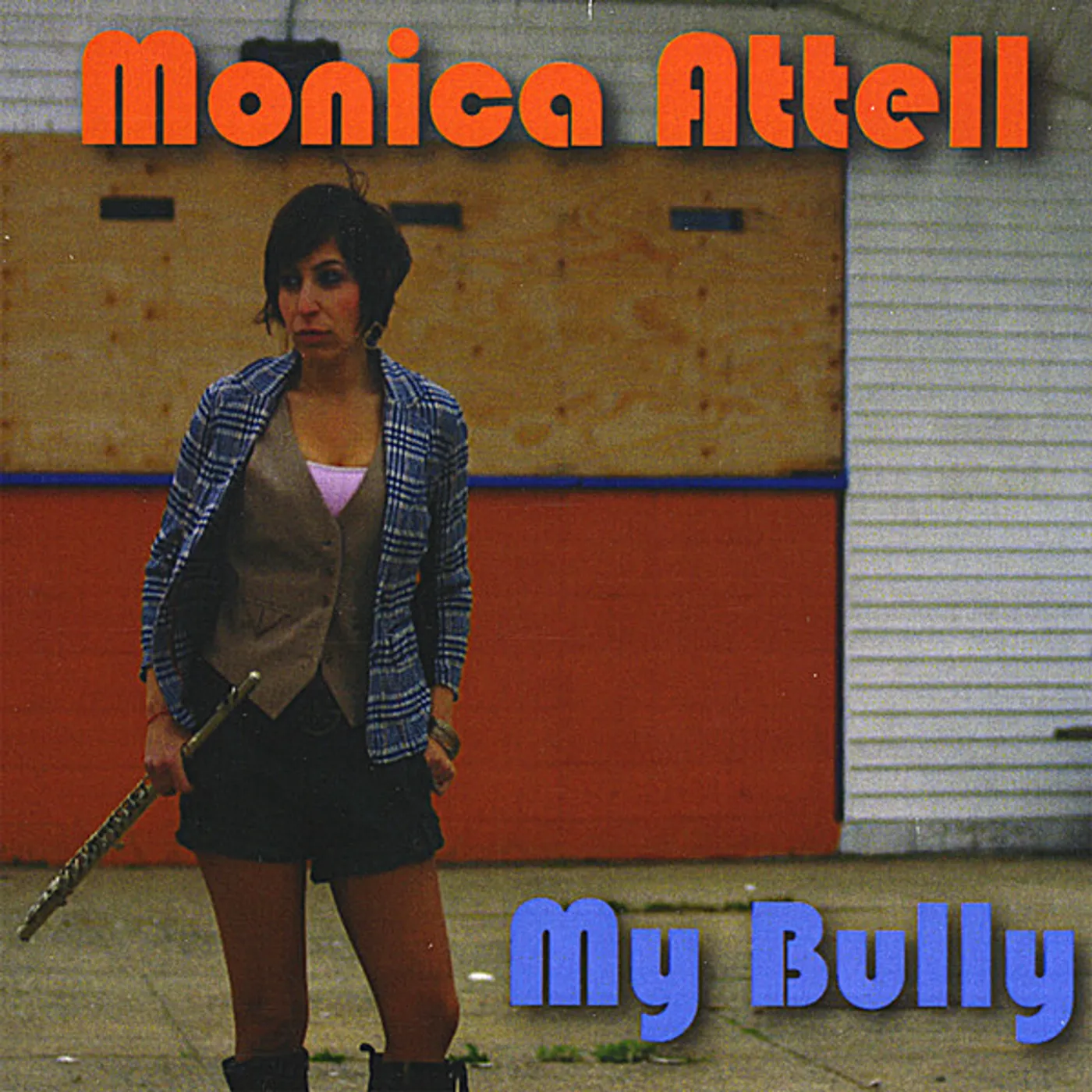 Monica Attell MY BULLY CD