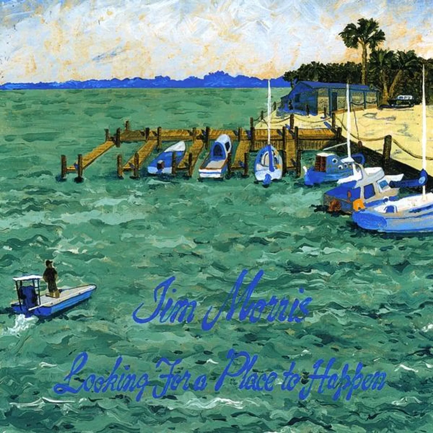 Jim Morris LOOKING FOR A PLACE TO HAPPEN CD