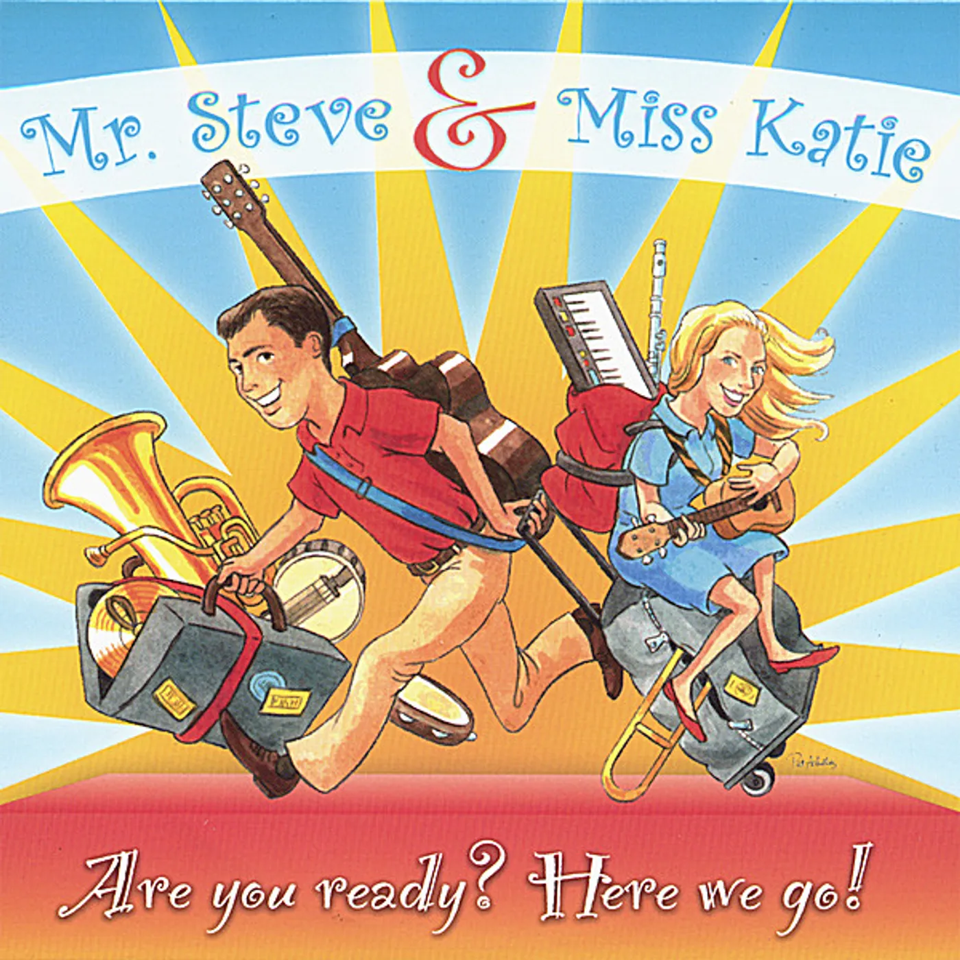 Mr. Steve & Miss Katie ARE YOU READY? HERE WE GO! CD