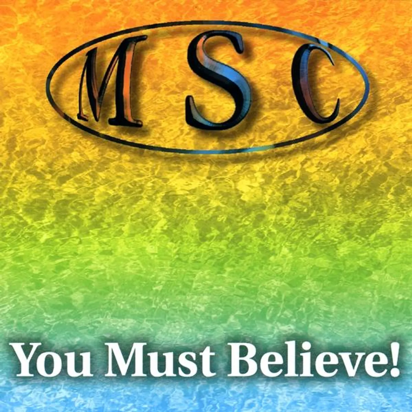 MSC YOU MUST BELIEVE CD