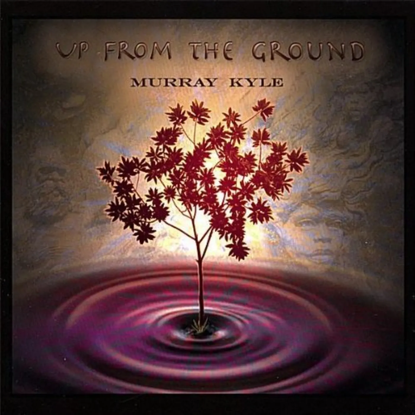 Murray Kyle UP FROM THE GROUND CD
