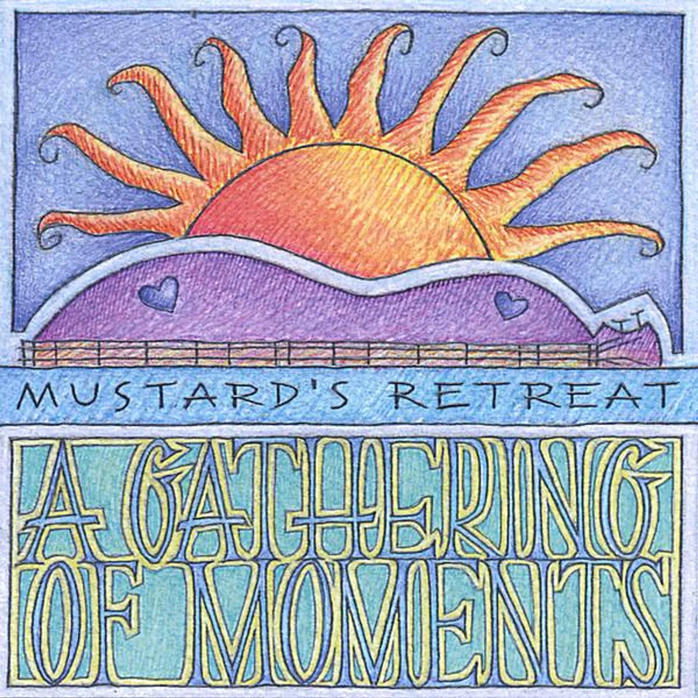 Mustard's Retreat GATHERING OF MOMENTS CD