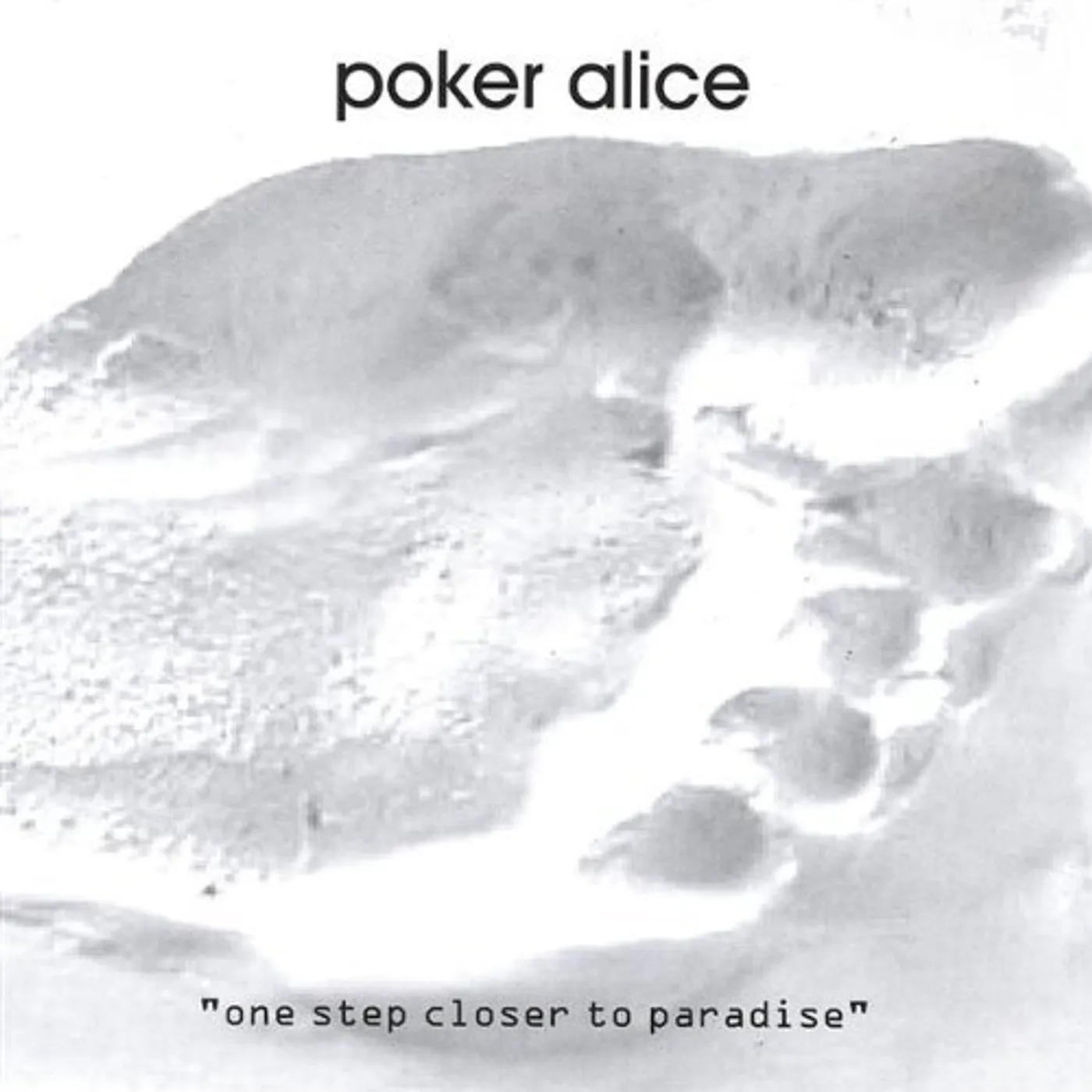 Poker Alice ONE STEP CLOSER TO PARADISE CD
