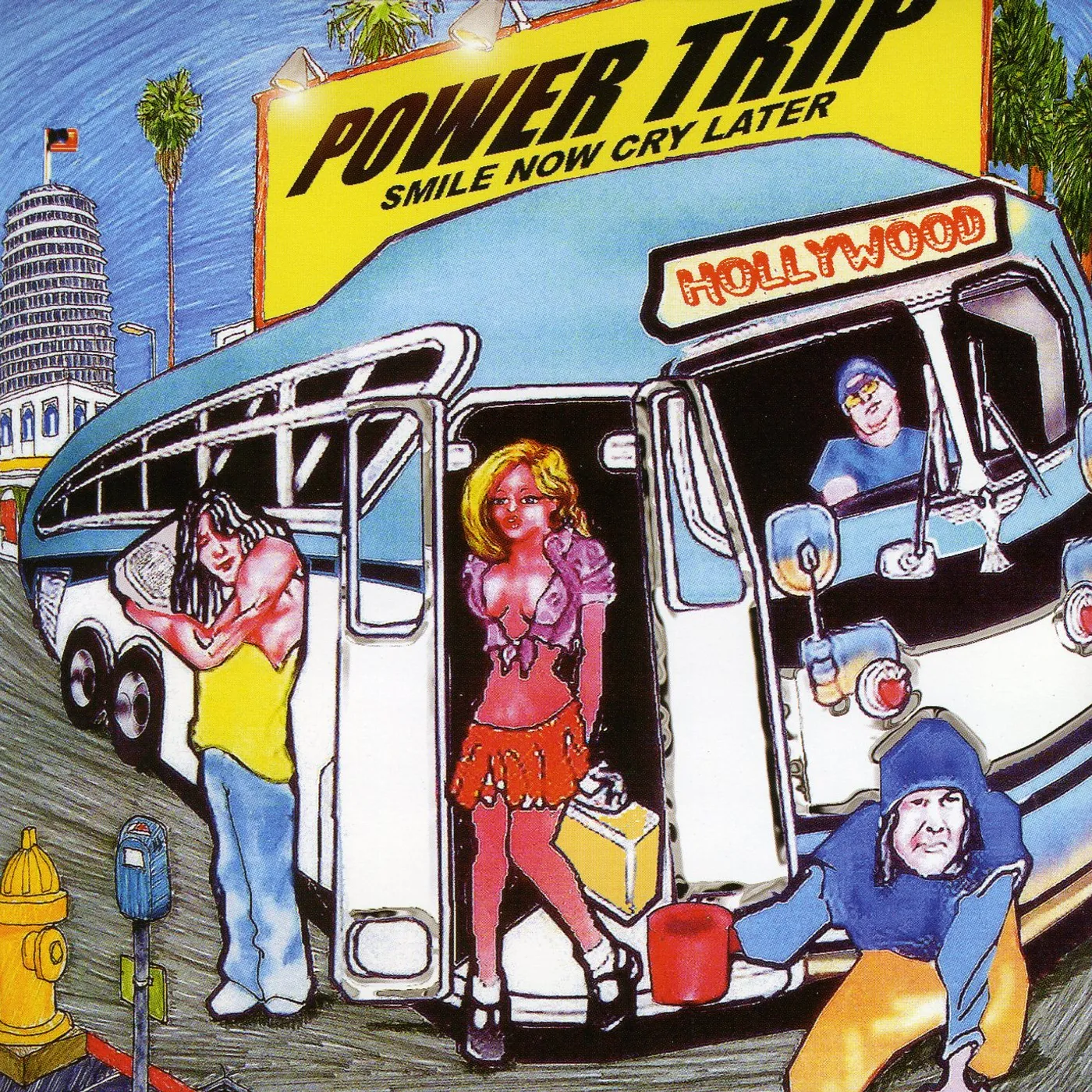 Power Trip SMILE NOW CRY LATER CD