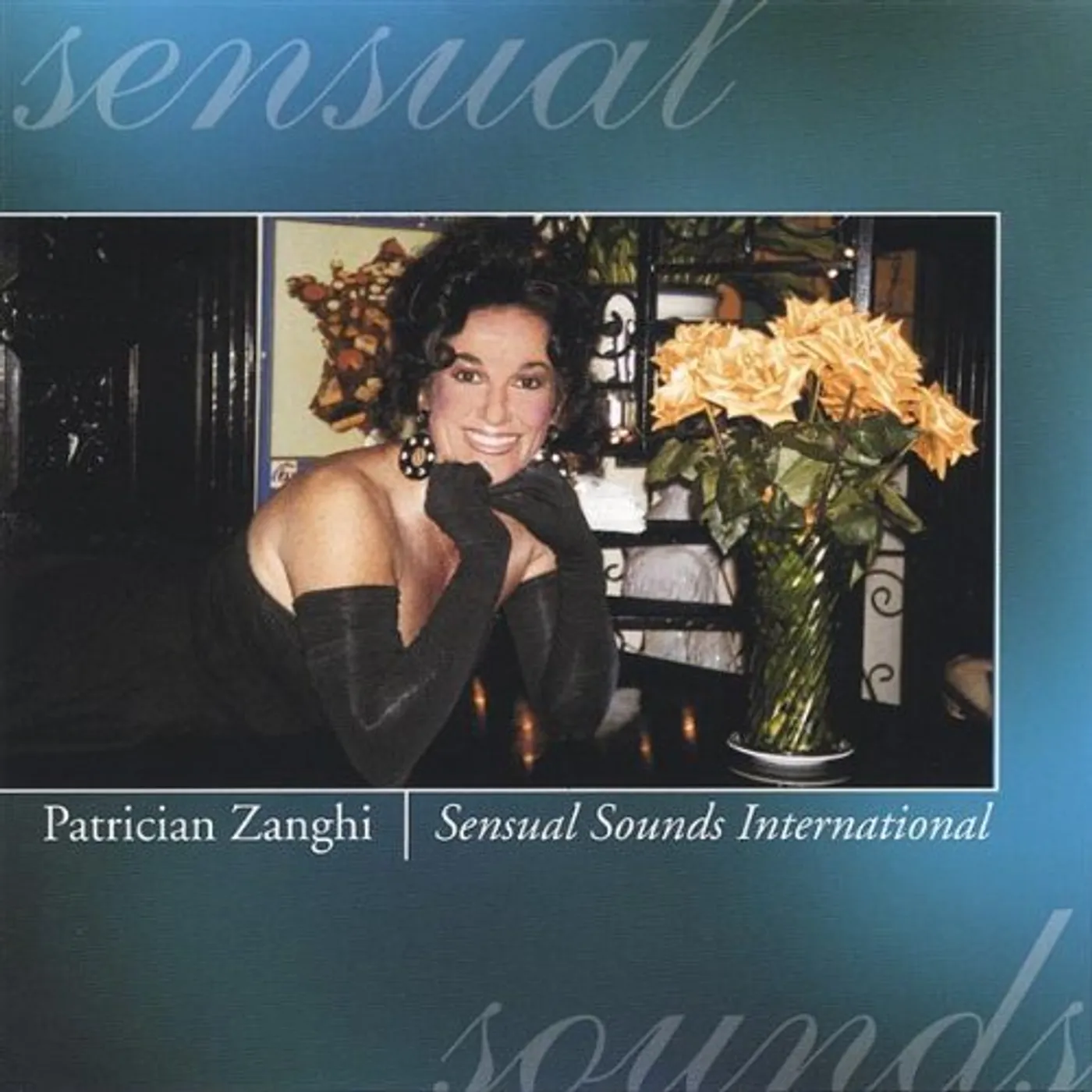 Patrician Zanghi SENSUAL SOUNDS INTERNATIONAL CD