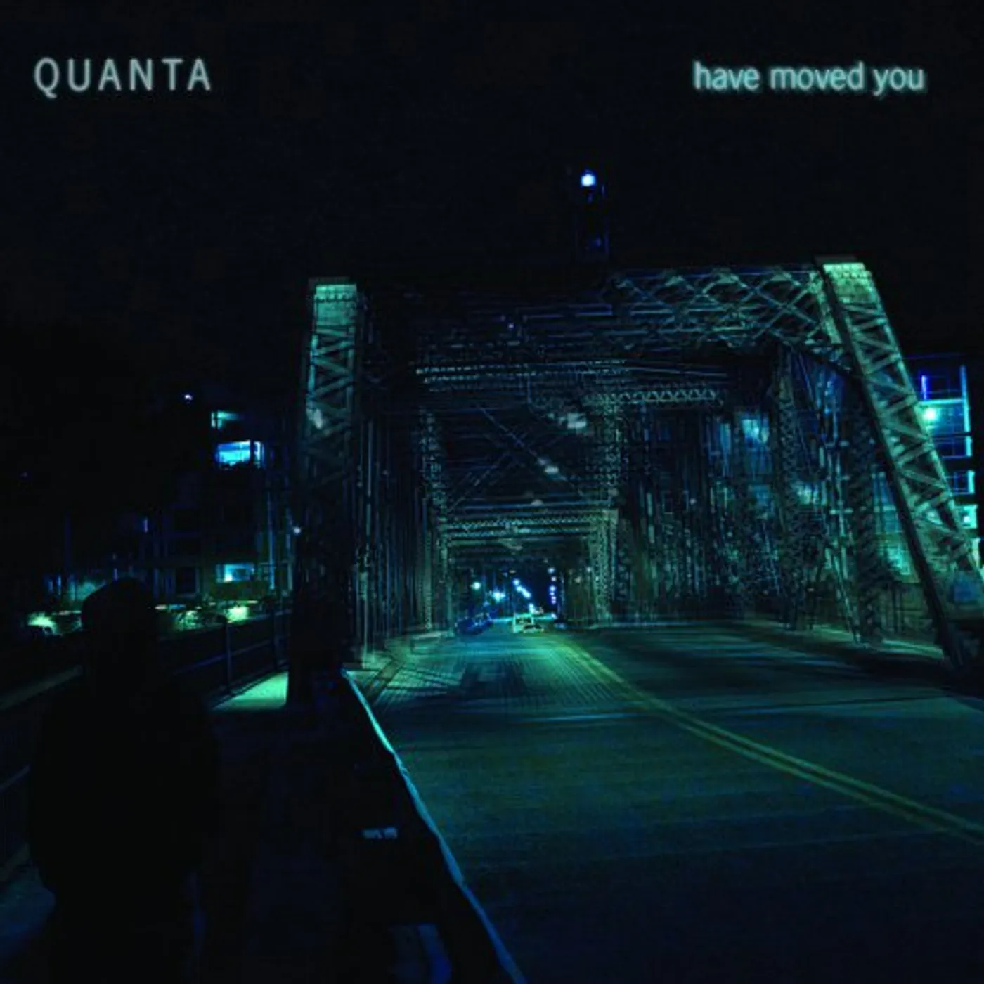 Quanta HAVE MOVED YOU CD