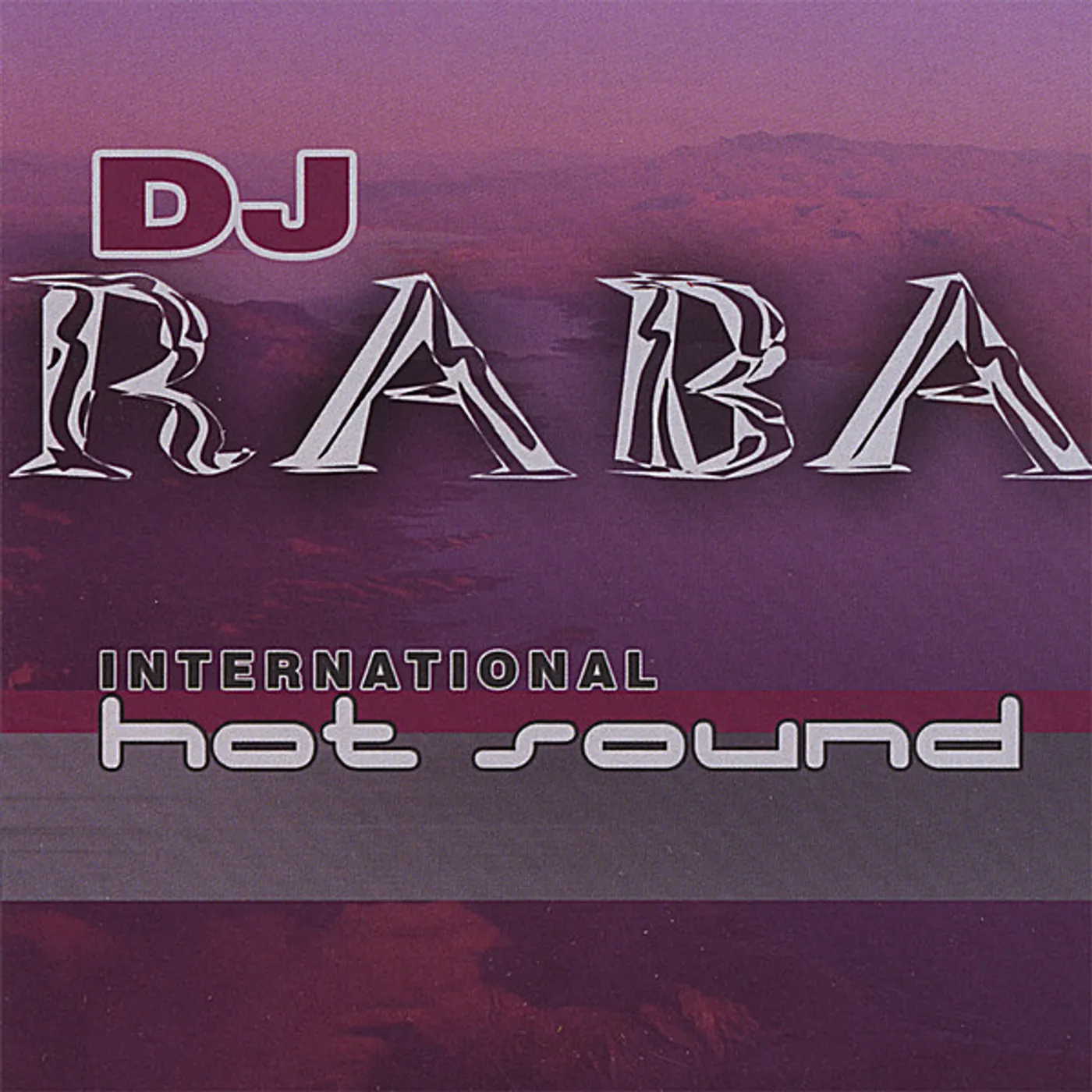 DJ Raba INTERNATIONAL HOT SOUND CD