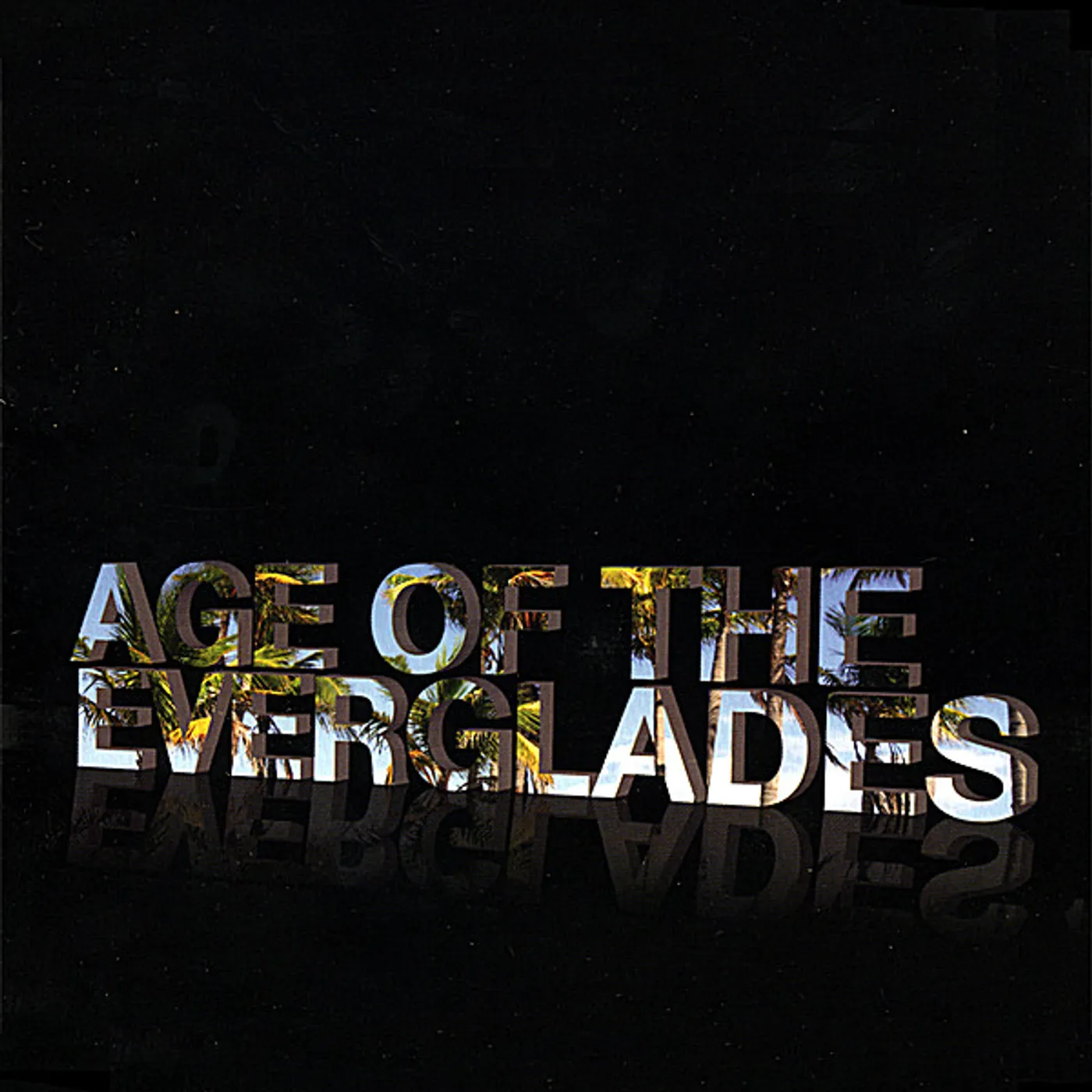 Radiation Year AGE OF THE EVERGLADES CD