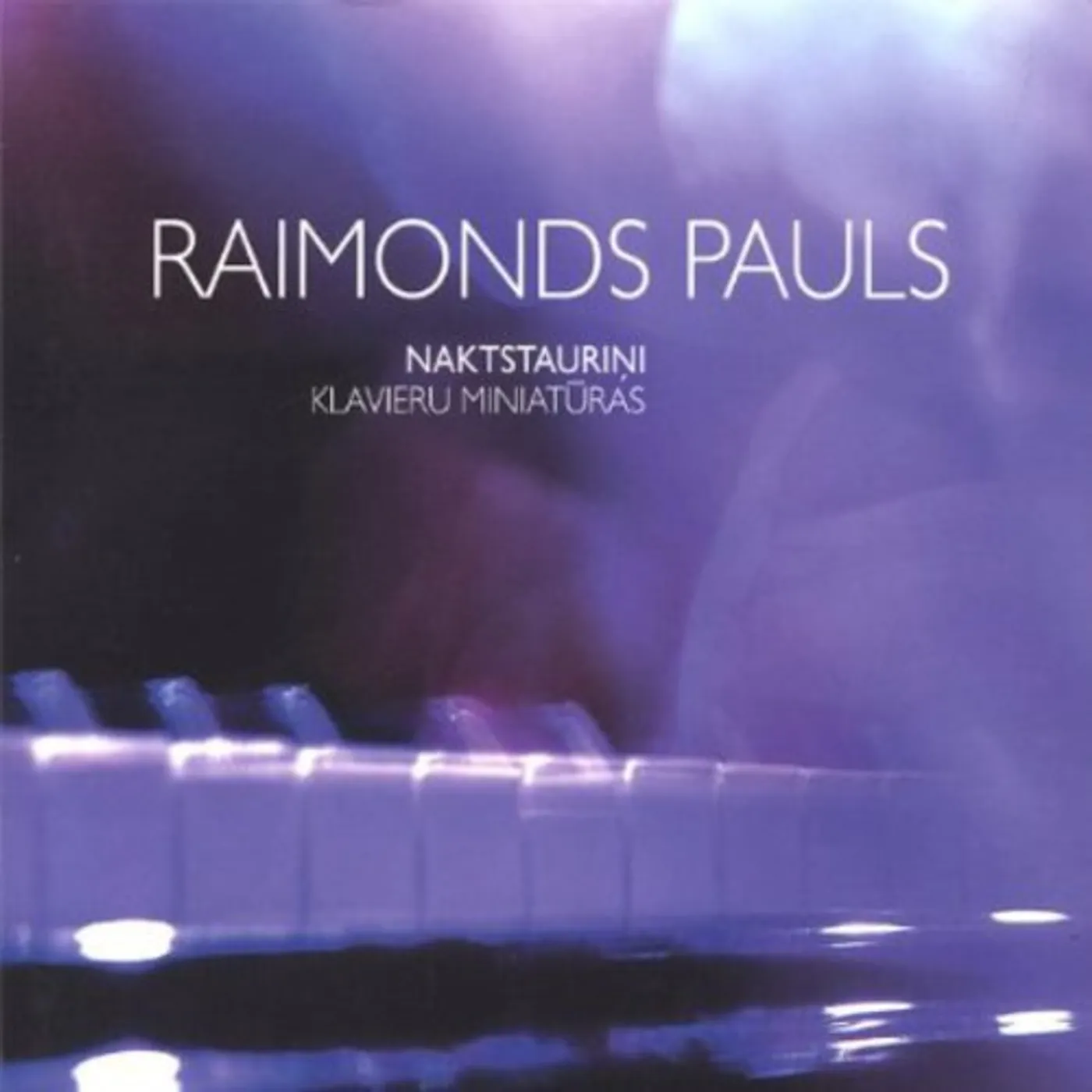 Raimonds Pauls NAKTSTAURINI CD