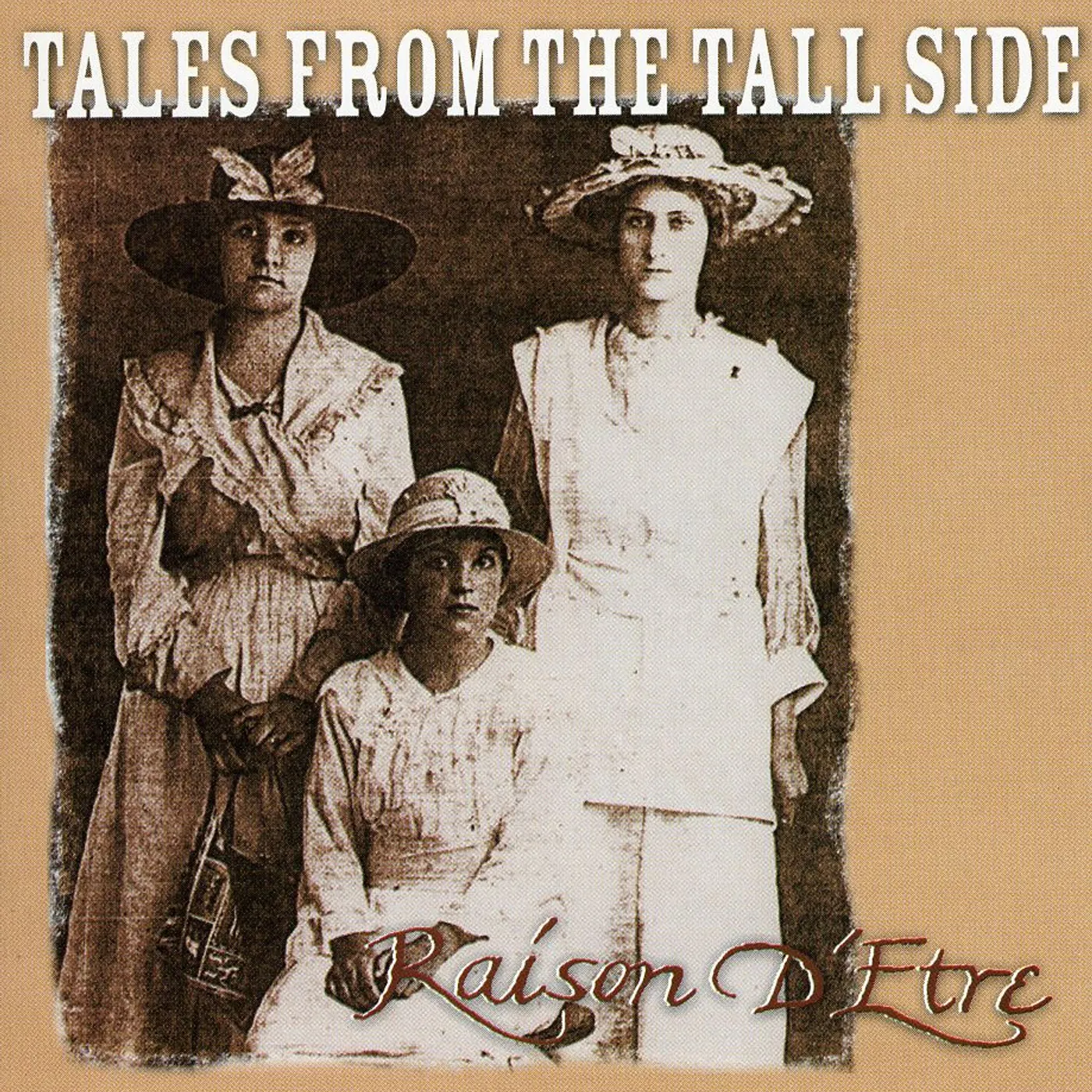 Raison D'être TALES FROM THE TALL SIDE CD