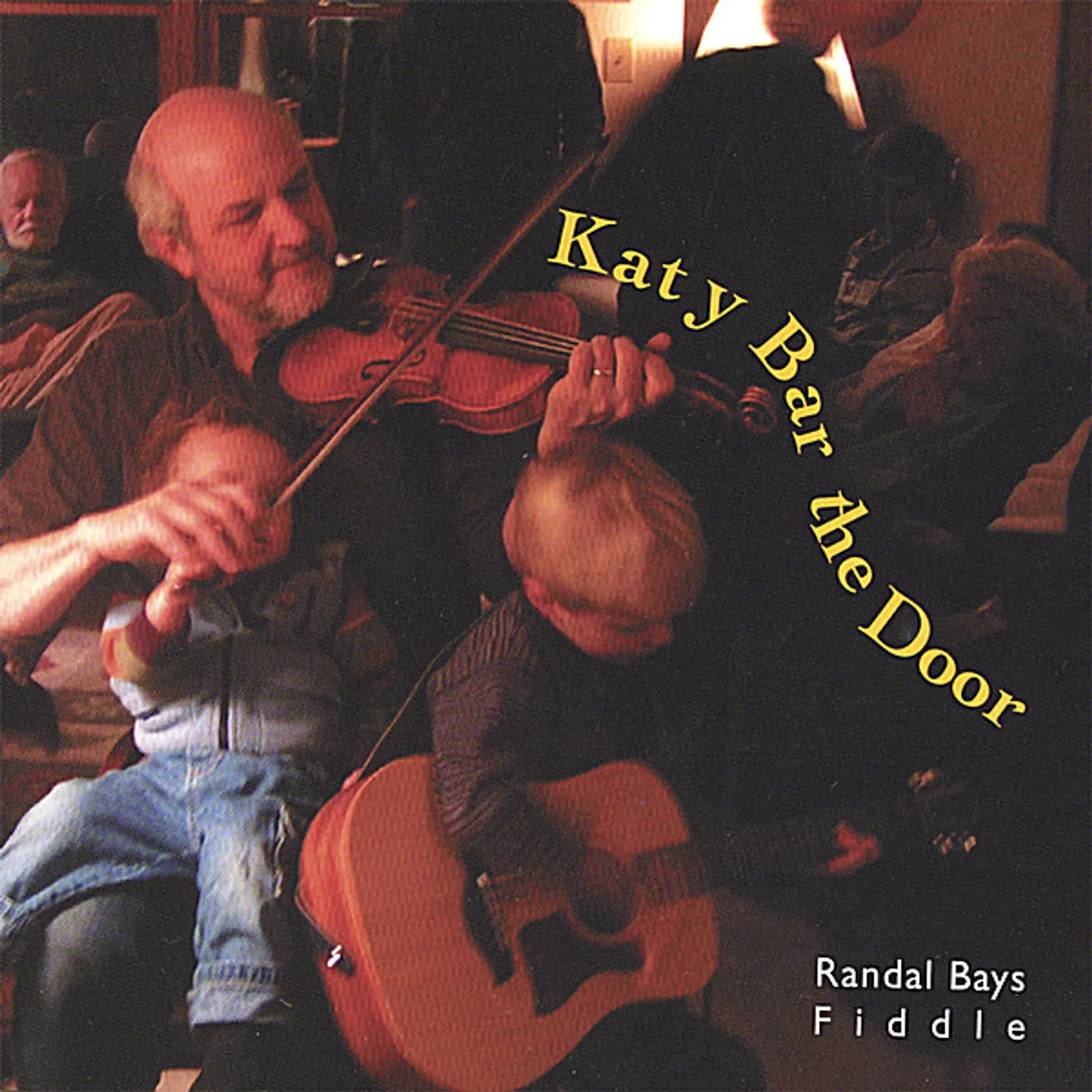 Randal Bays KATY BAR THE DOOR CD