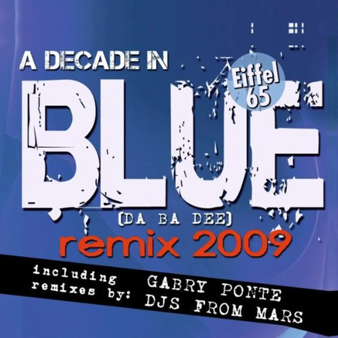 Eiffel 65 Blue (Da Ba Dee) Remix 2009 Vinyl Record