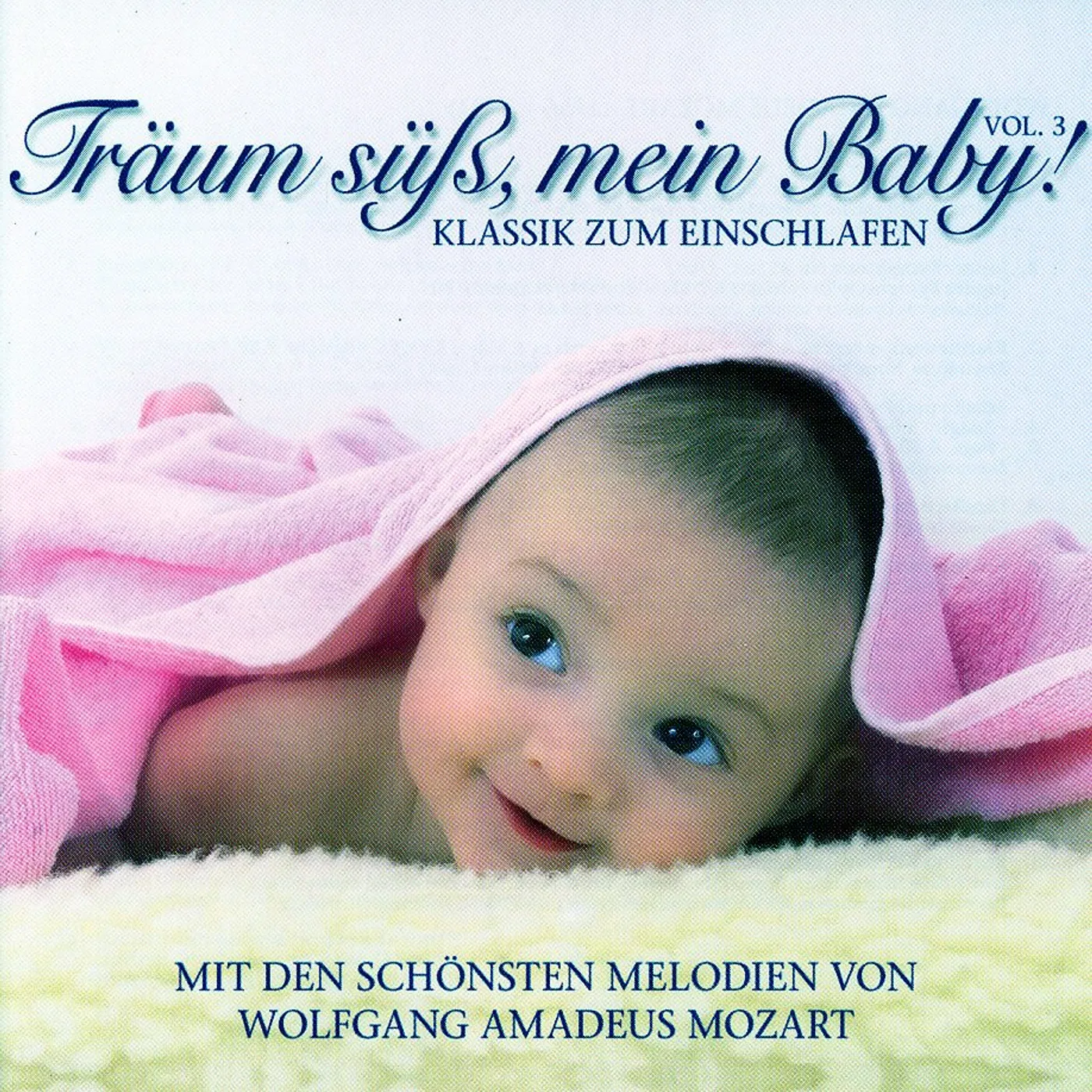 W.A. Mozart TRAUM SUB MEIN BABYKLASSIK ZUM EINSCHLAFEN 3 CD