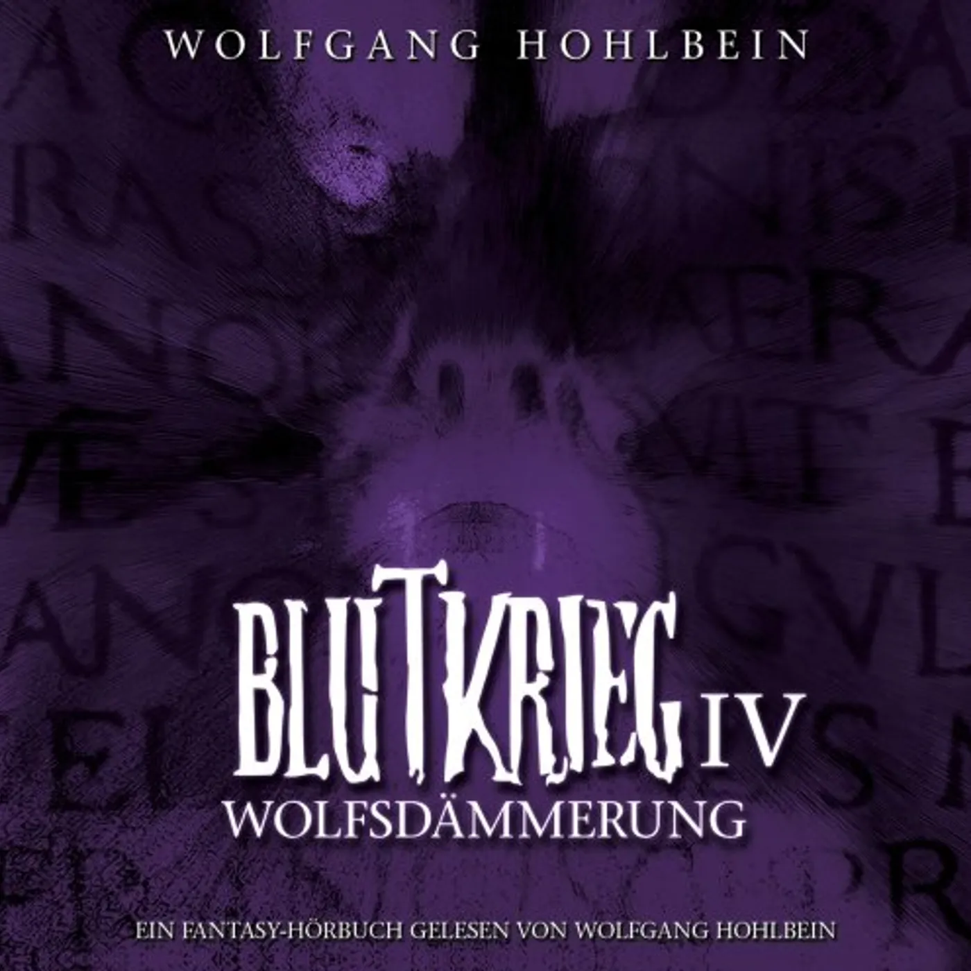 Wolfgang Hohlbein BLUTKRIEG IV: WOLFSDAMMERUNG CD
