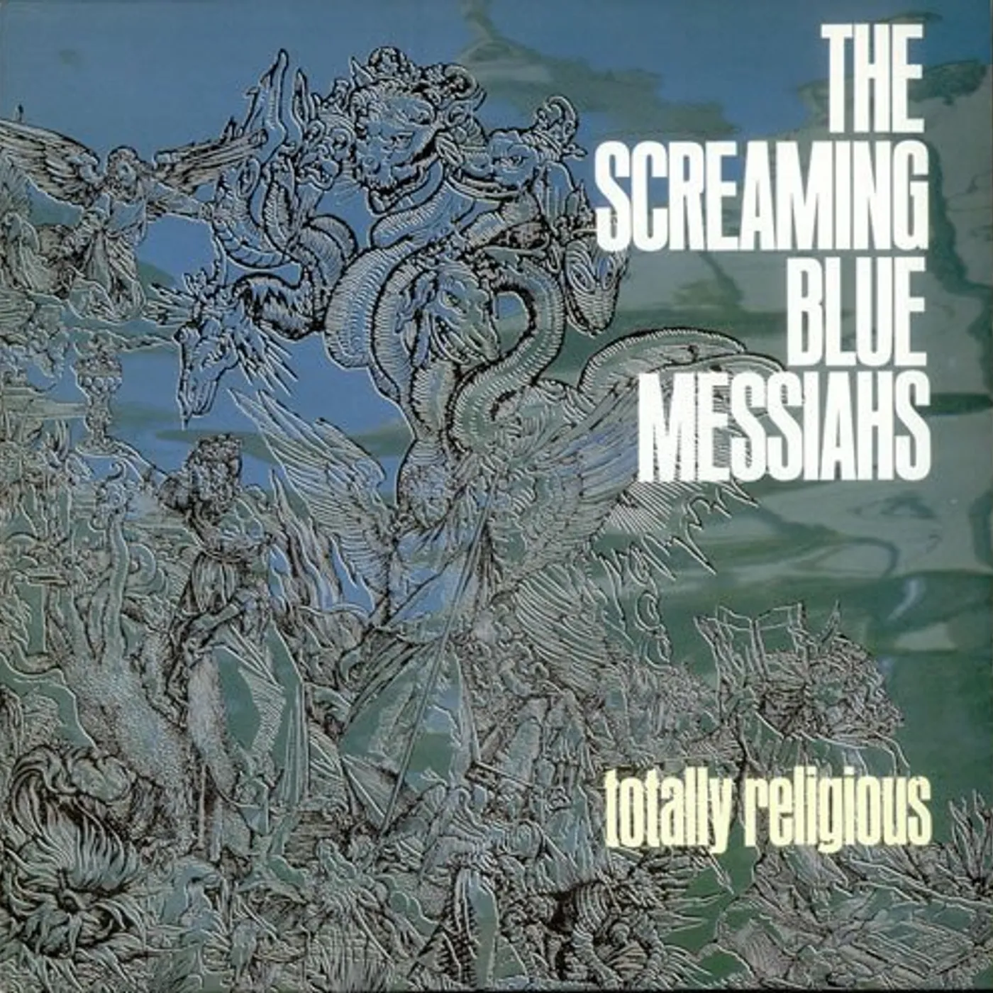 The Screaming Blue Messiahs Totally Religious Vinyl Record