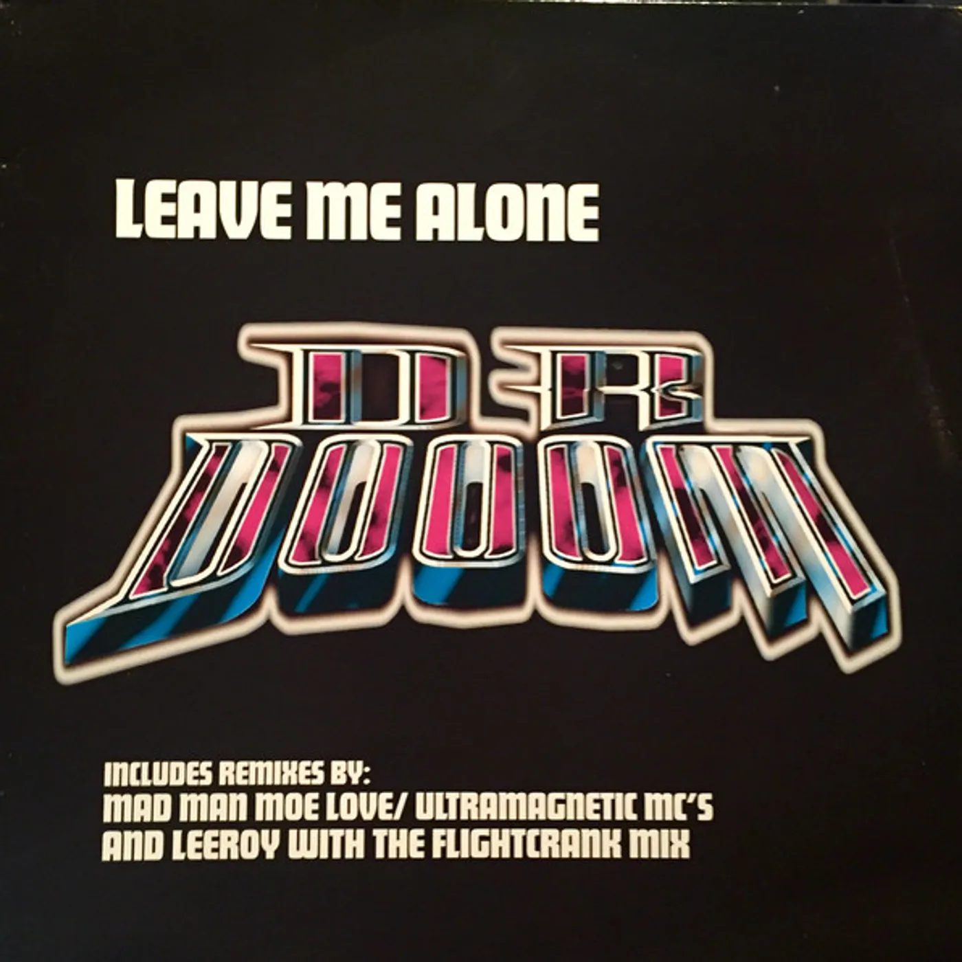 Dr. Dooom LEAVE ME ALONE Vinyl Record