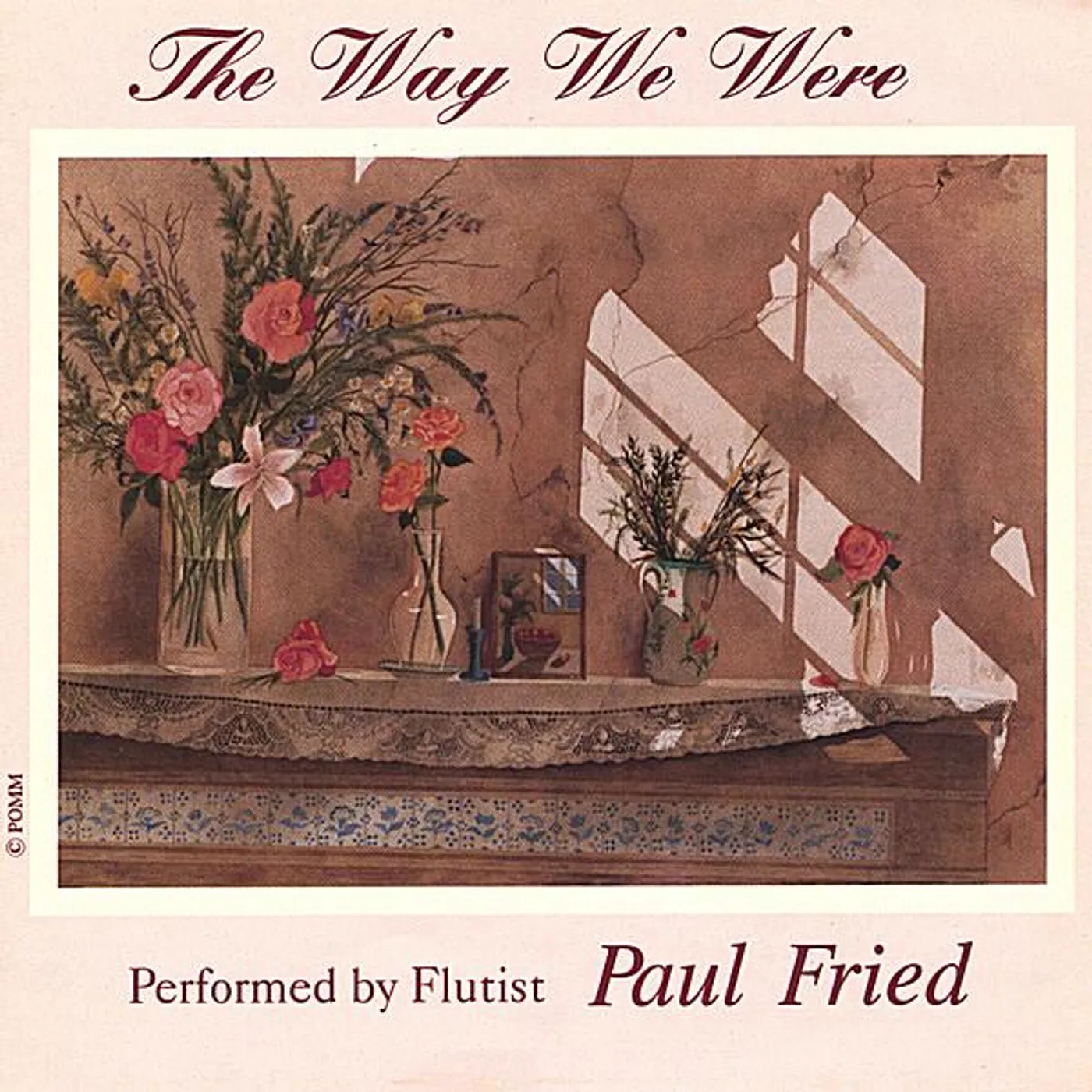 Paul Fried WAY WE WERE CD