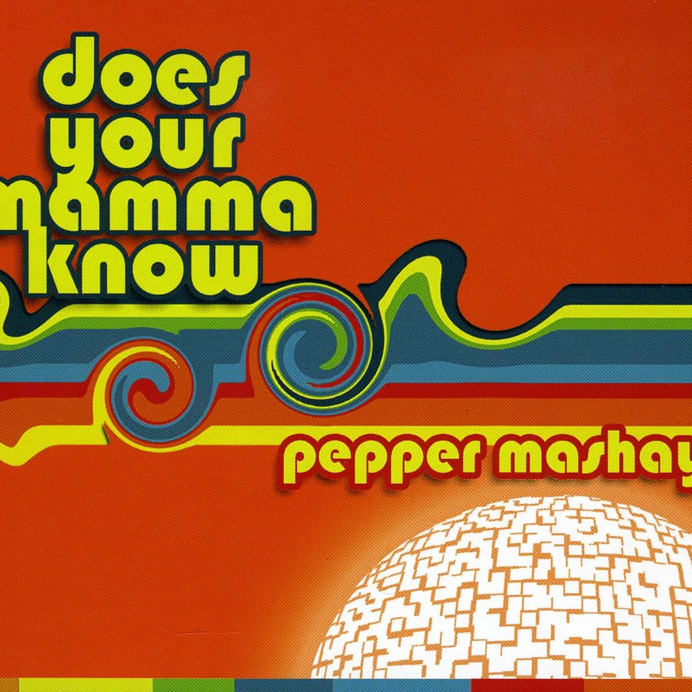 Pepper Mashay DOES YOUR MAMMA KNOW CD