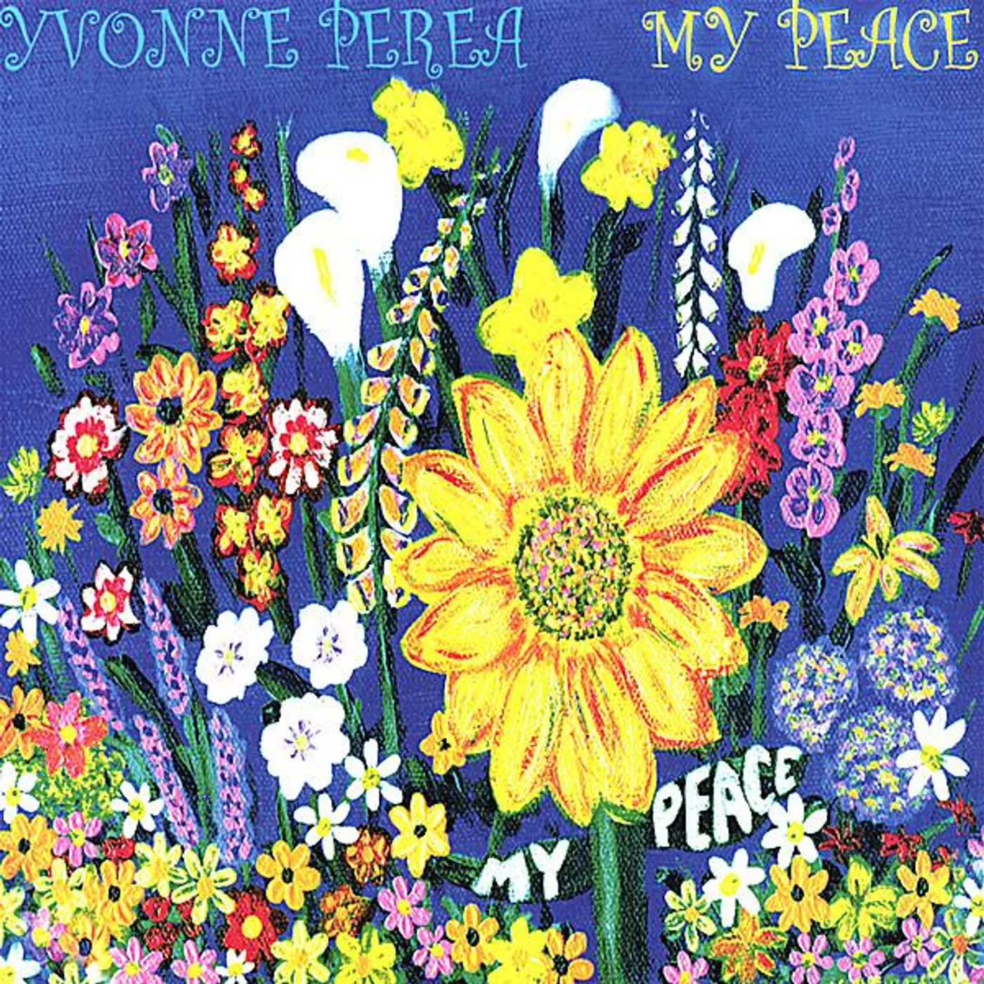 Yvonne Perea MY PEACE CD