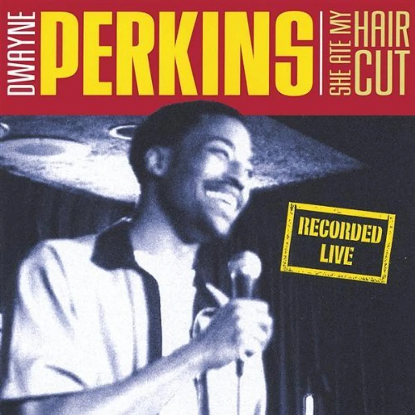 Dwayne Perkins SHE ATE MY HAIRCUT CD