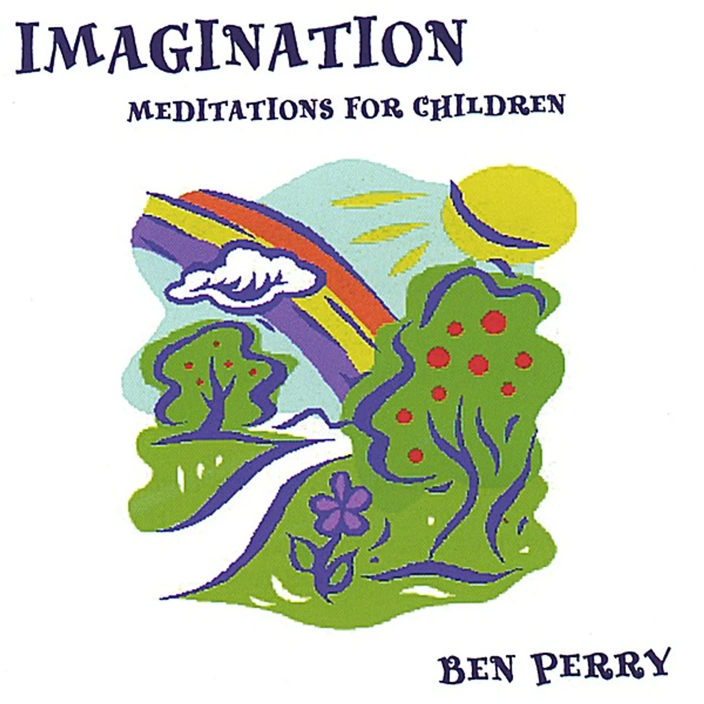 Ben Perry IMAGINATION MEDITATIONS FOR CHILDREN CD