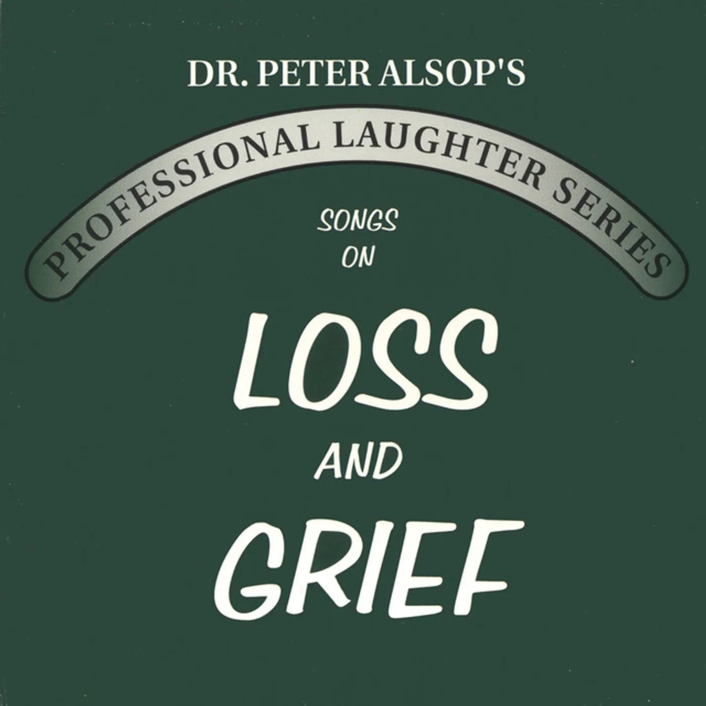 Peter Alsop SONGS ON LOSS & GRIEF CD