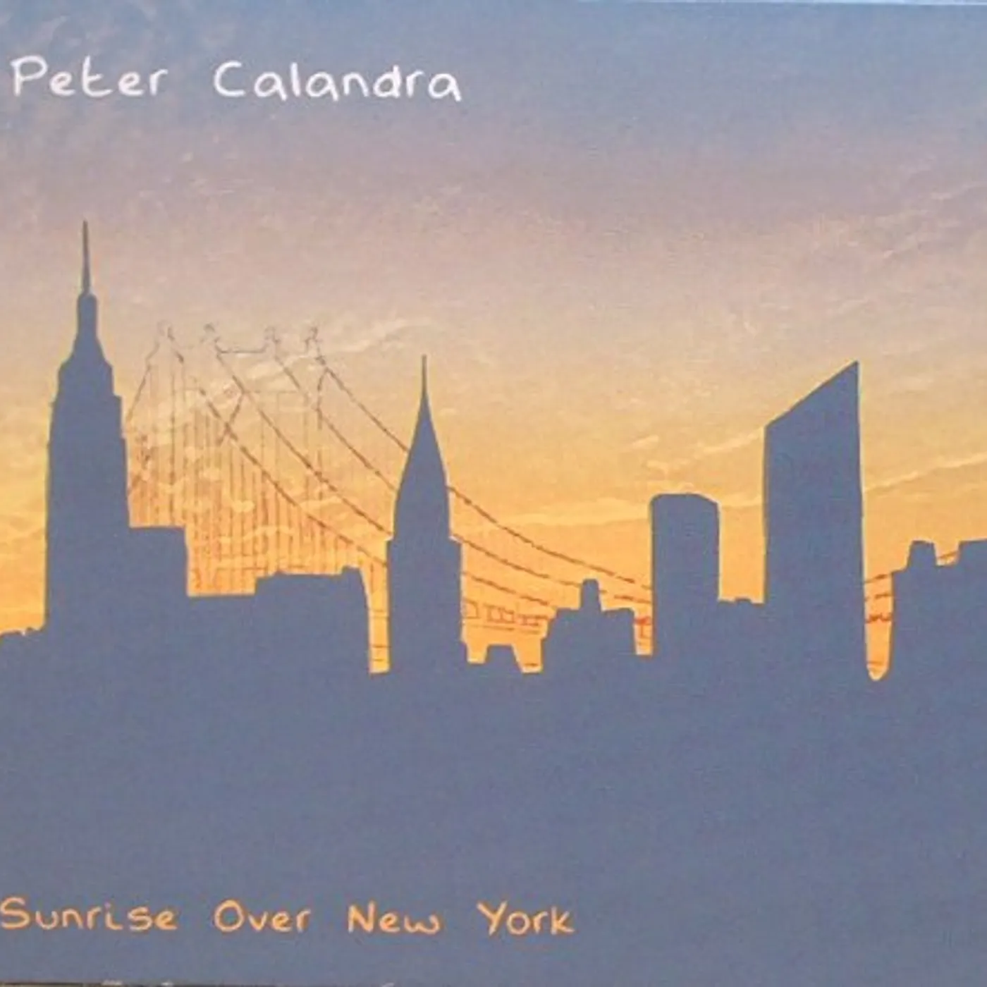 Peter Calandra SUNRISE OVER NEW YORK CD