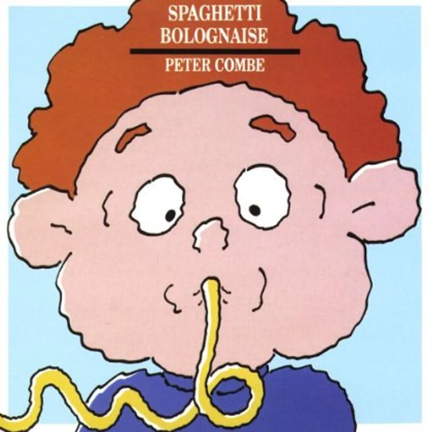 Peter Combe SPAGHETTI BOLOGNAISE CD