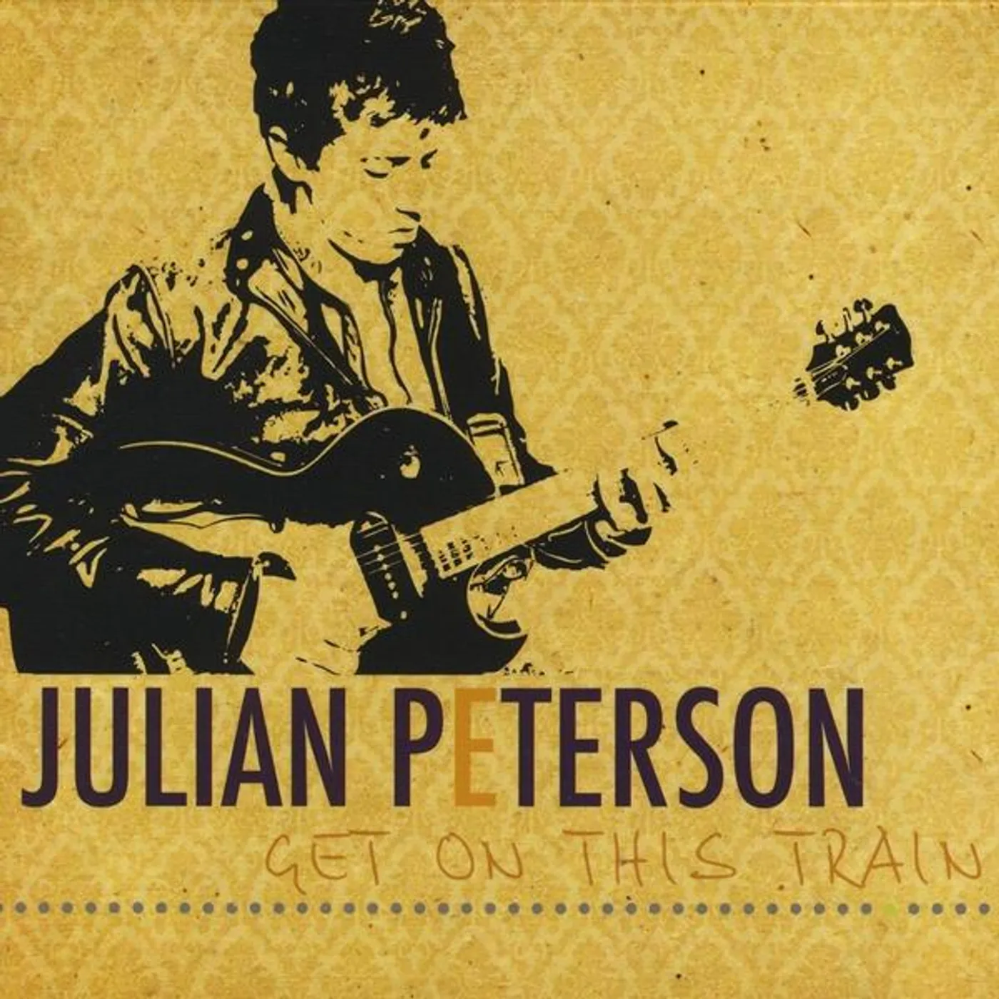 Julian Peterson GET ON THIS TRAIN CD