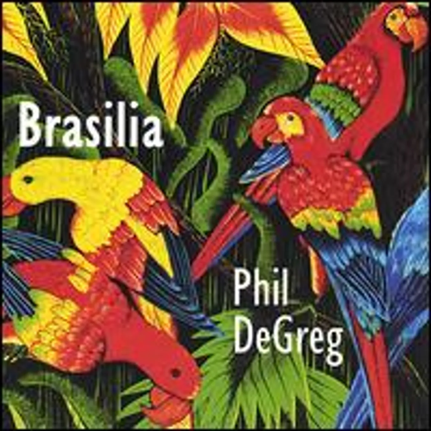 Phil DeGreg BRASILIA CD