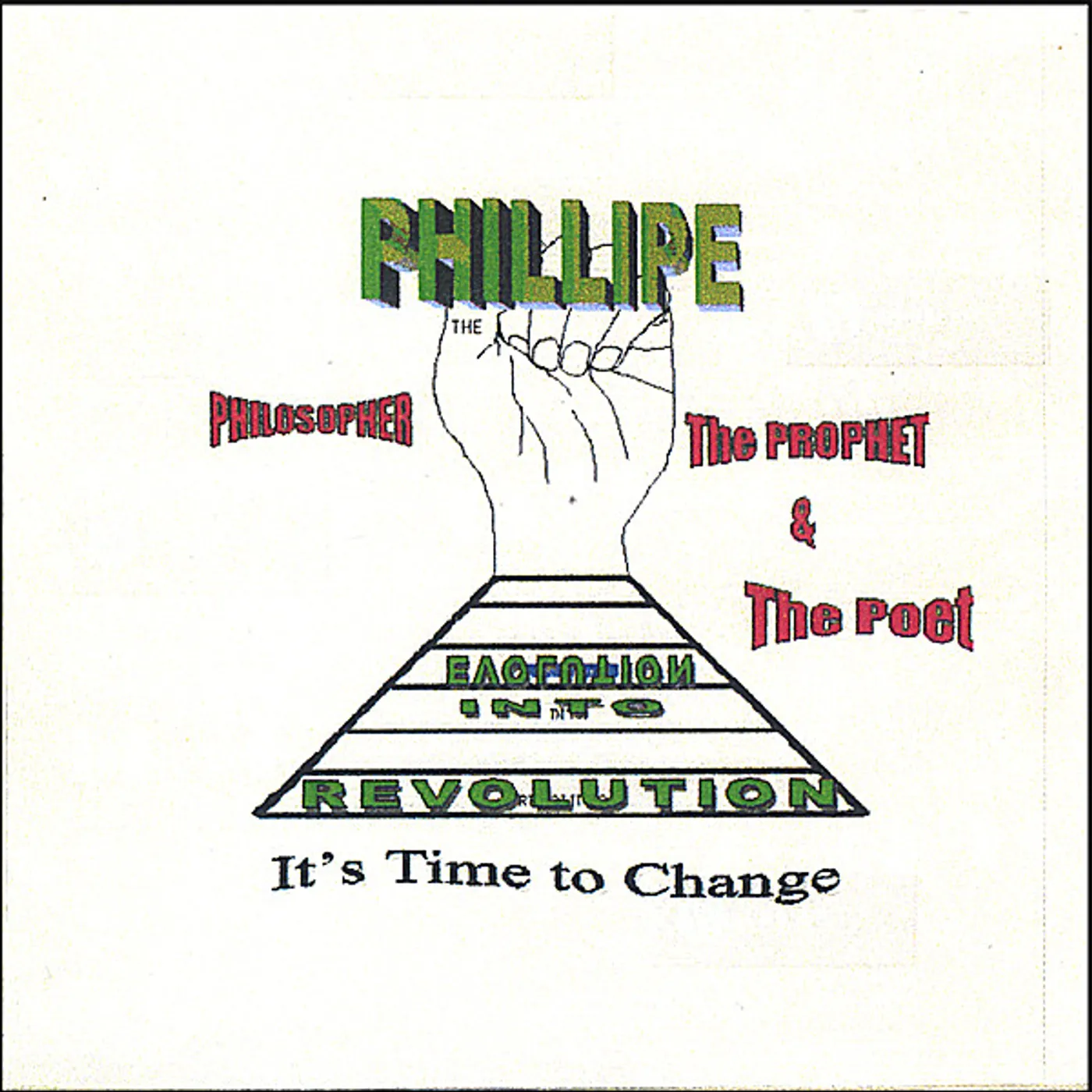 Phillipe the Philosopher the Prophet & the Poet EVOLUTION INTO REVOLUTION CD