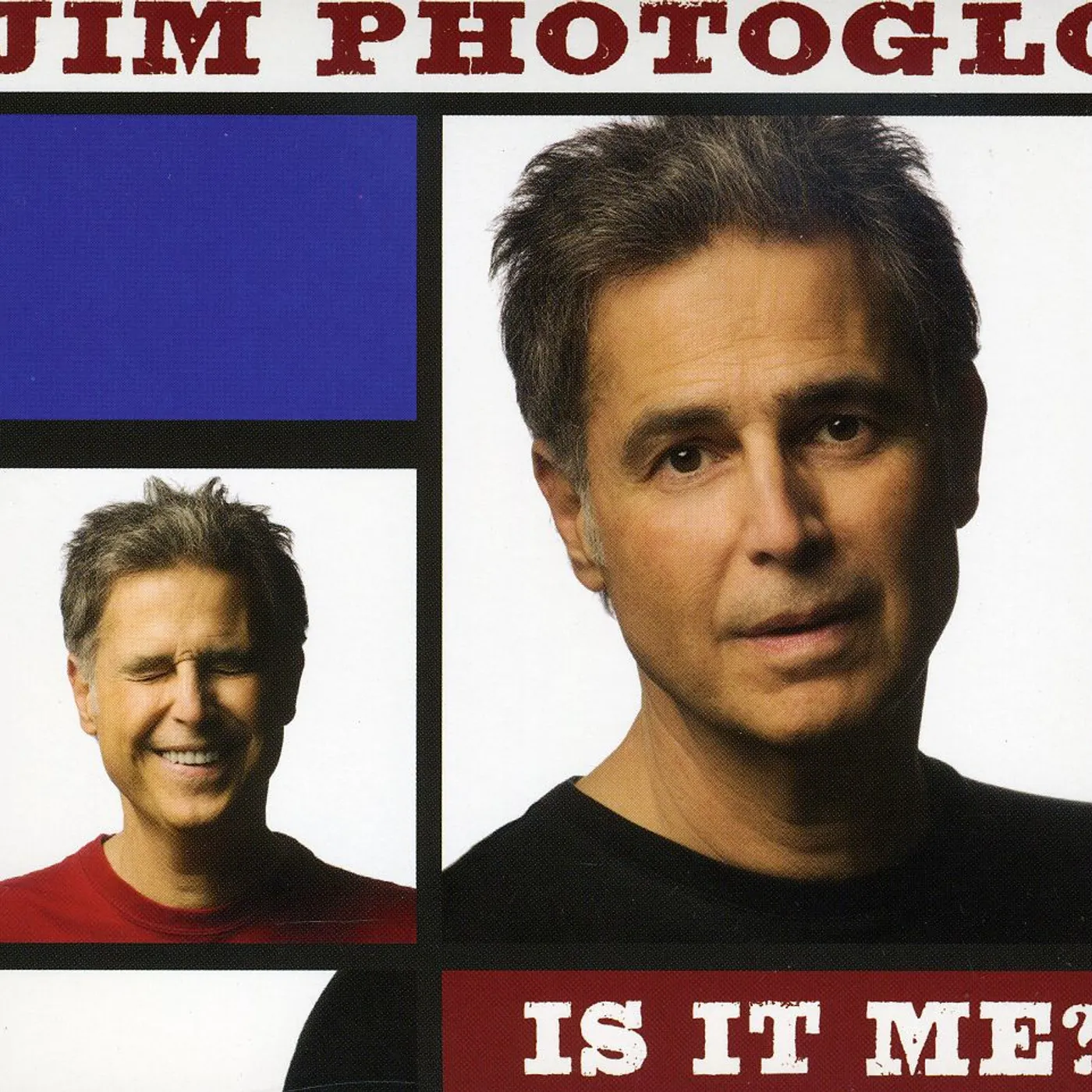 Jim Photoglo IS IT ME? CD