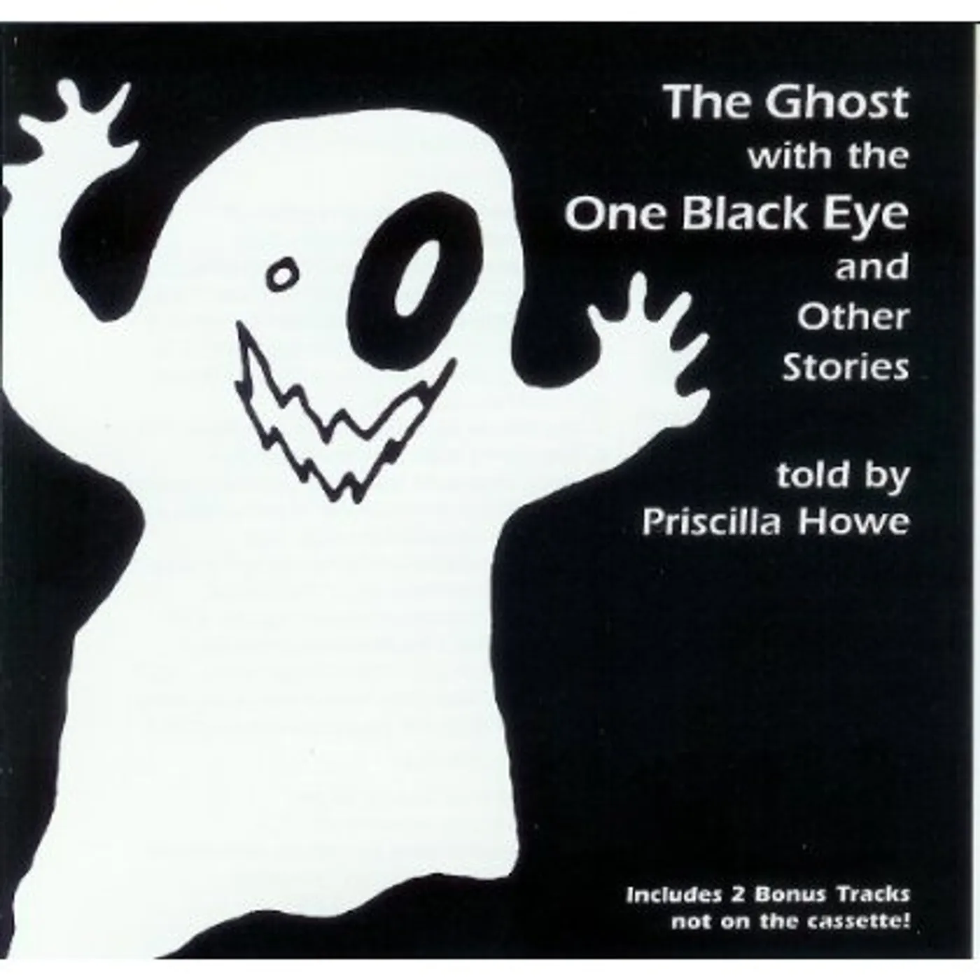 Priscilla Howe GHOST WITH THE ONE BLACK EYE CD