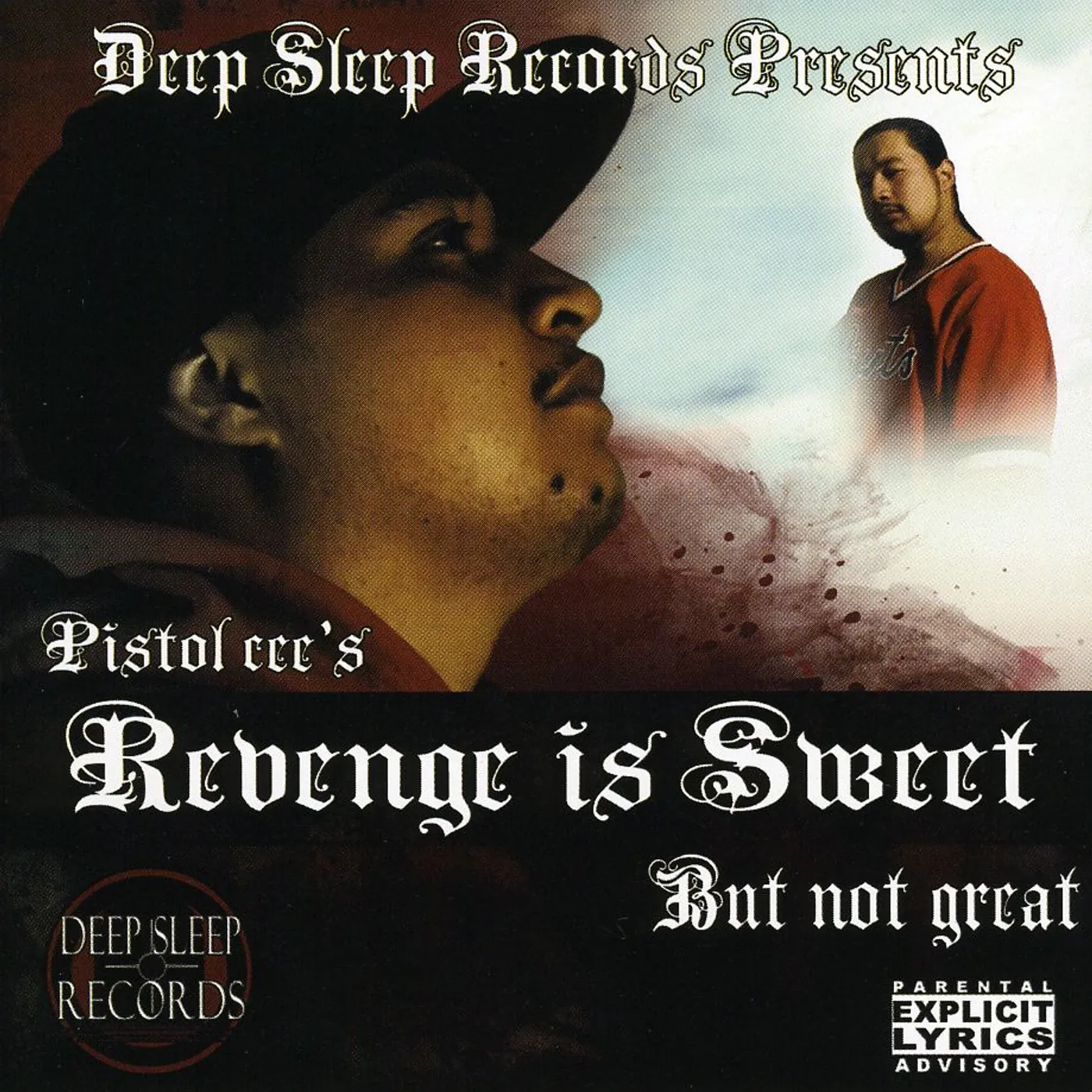Pistol Cee REVENGE IS SWEET BUT NOT GREAT CD