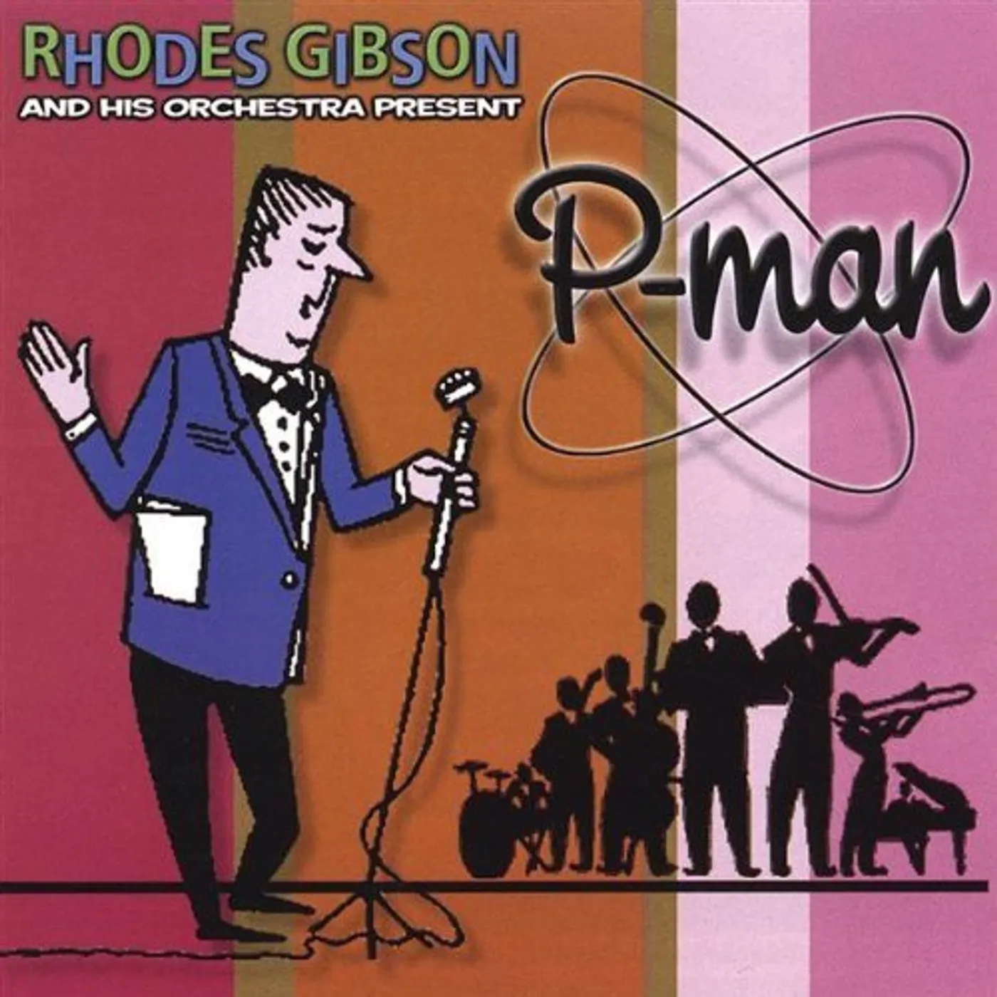 RHODES GIBSON & HIS ORCHESTRA PRESENT P-MAN CD