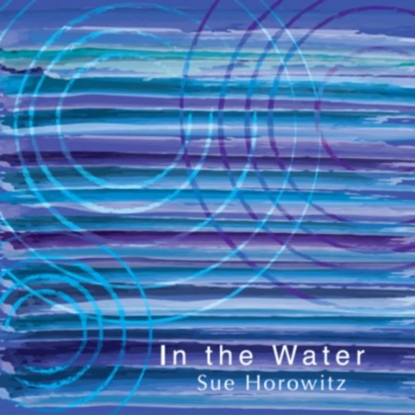 Sue Horowitz IN THE WATER CD