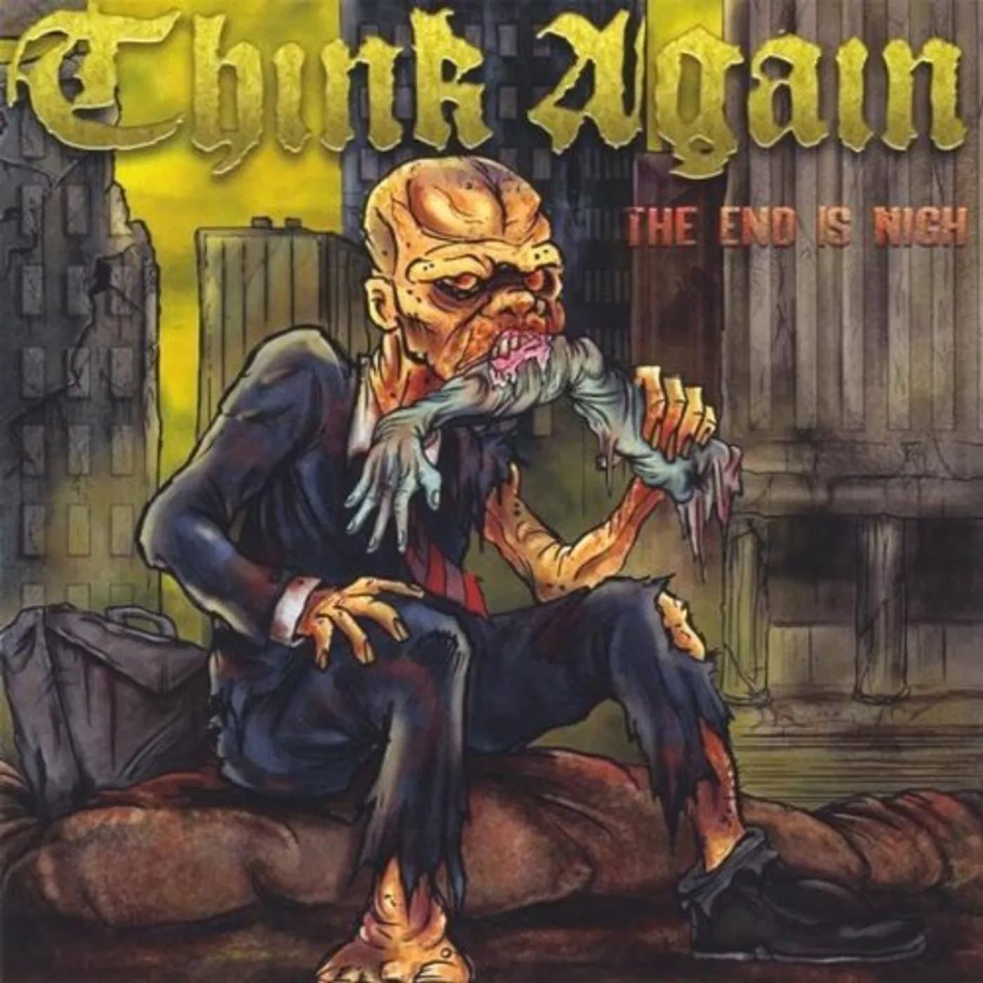 Think Again END IS NIGH CD