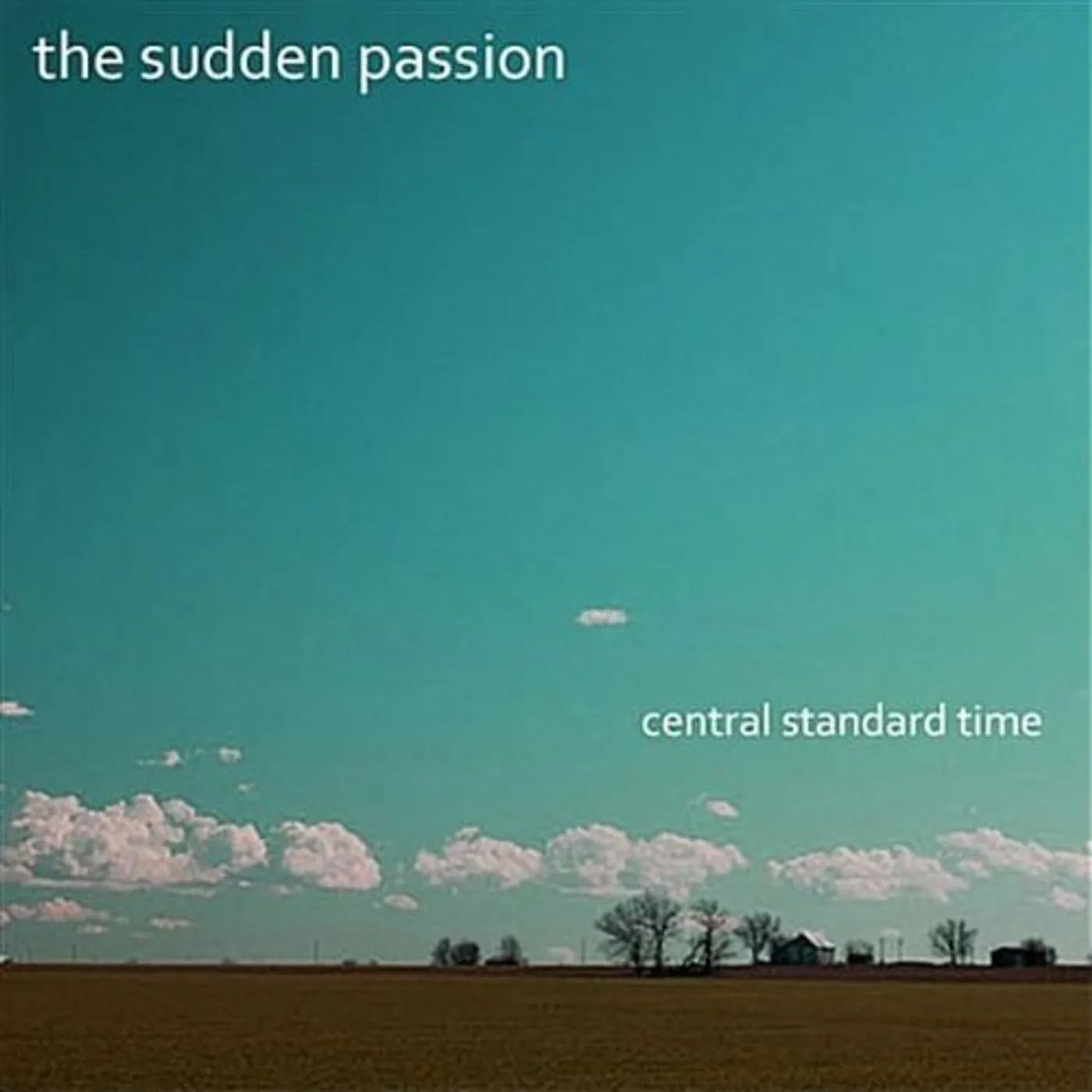 The Sudden Passion CENTRAL STANDARD TIME CD